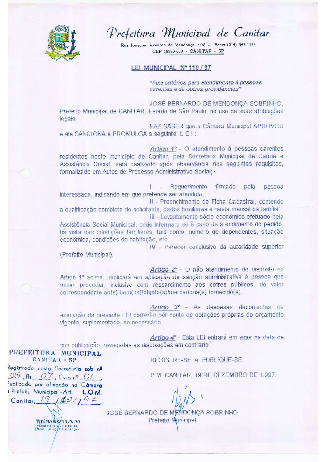 Leia mais sobre o artigo Lei Municipal nº 110 1997   Fixa critérios para atendimento à pessoas carentes.