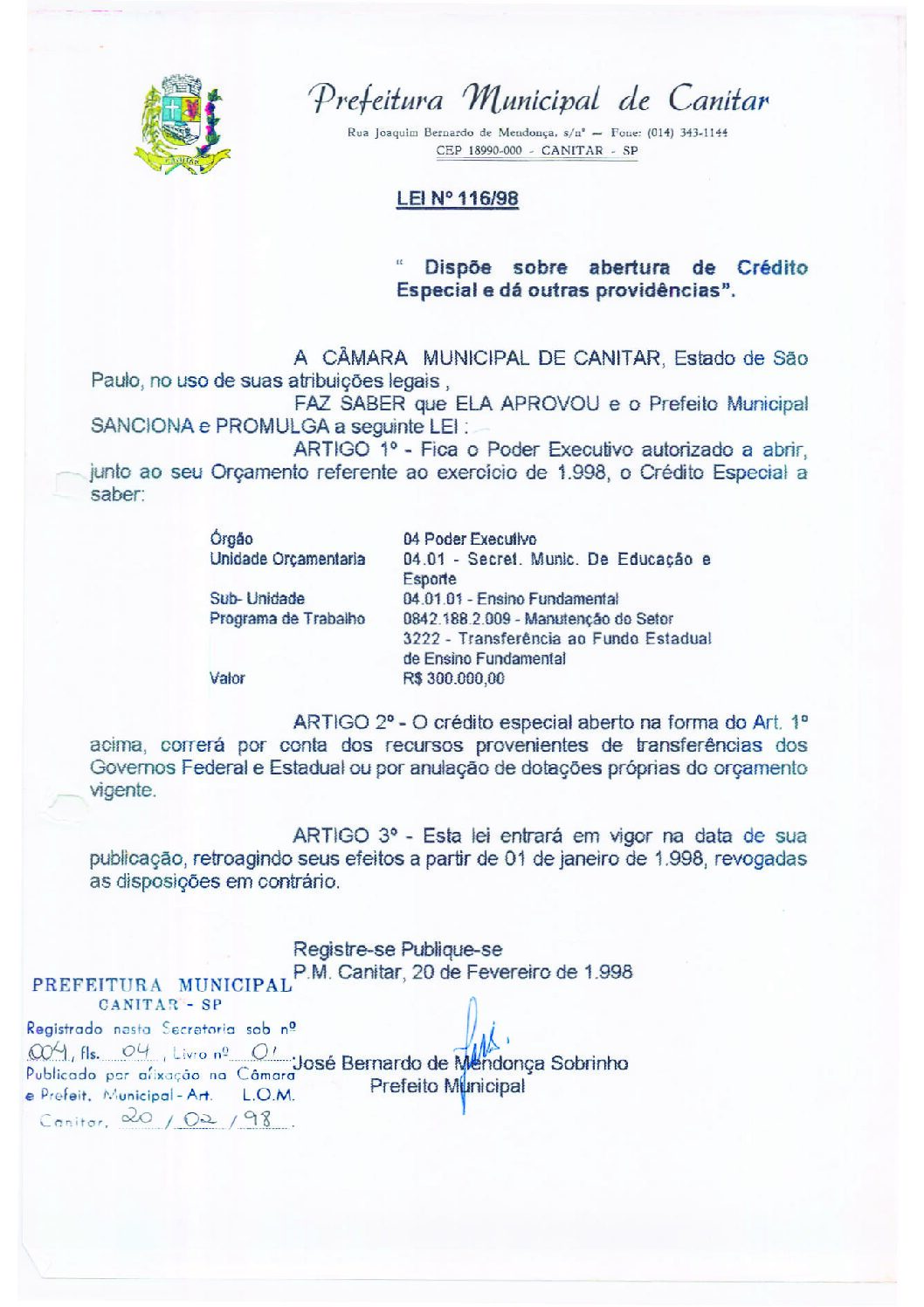 Leia mais sobre o artigo Lei Municipal nº 116 1998   Dispõe sobre abertura de crédito especial   Secretaria Municipal de Educação e Esporte.