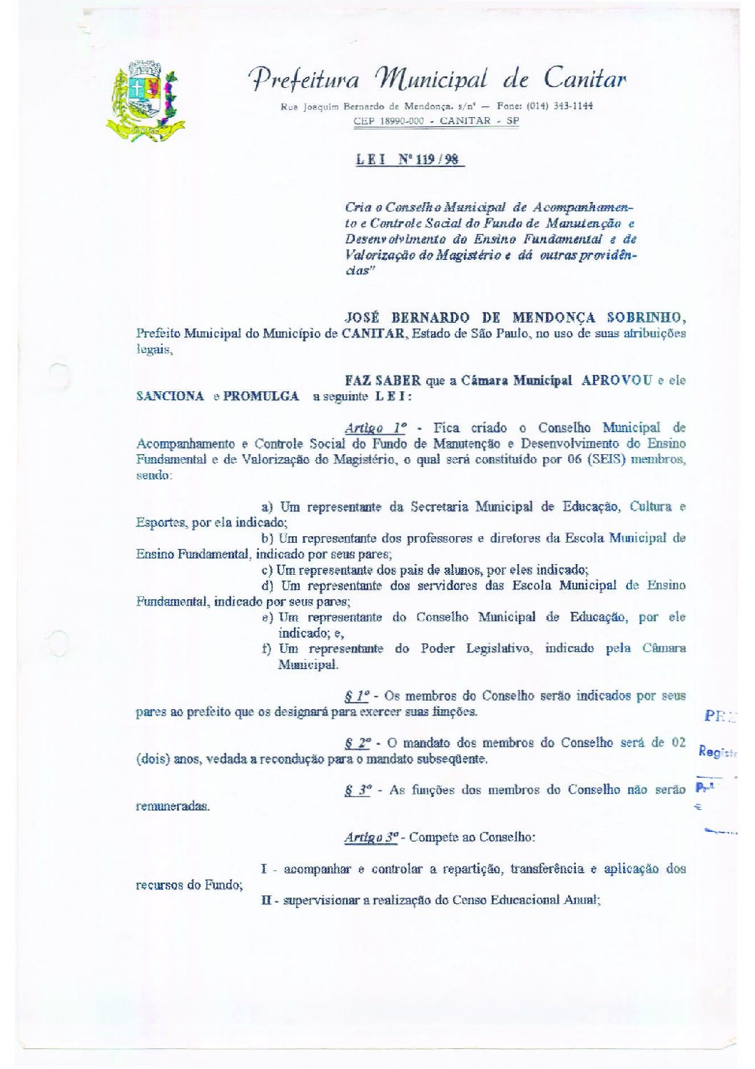 Leia mais sobre o artigo Lei Municipal nº 119 1998   Cria o Conselho Municipal de Acompanhamernto e Controle Social do Fundo de Manutenção e Desenvolvimento do Ensino Fundamental.