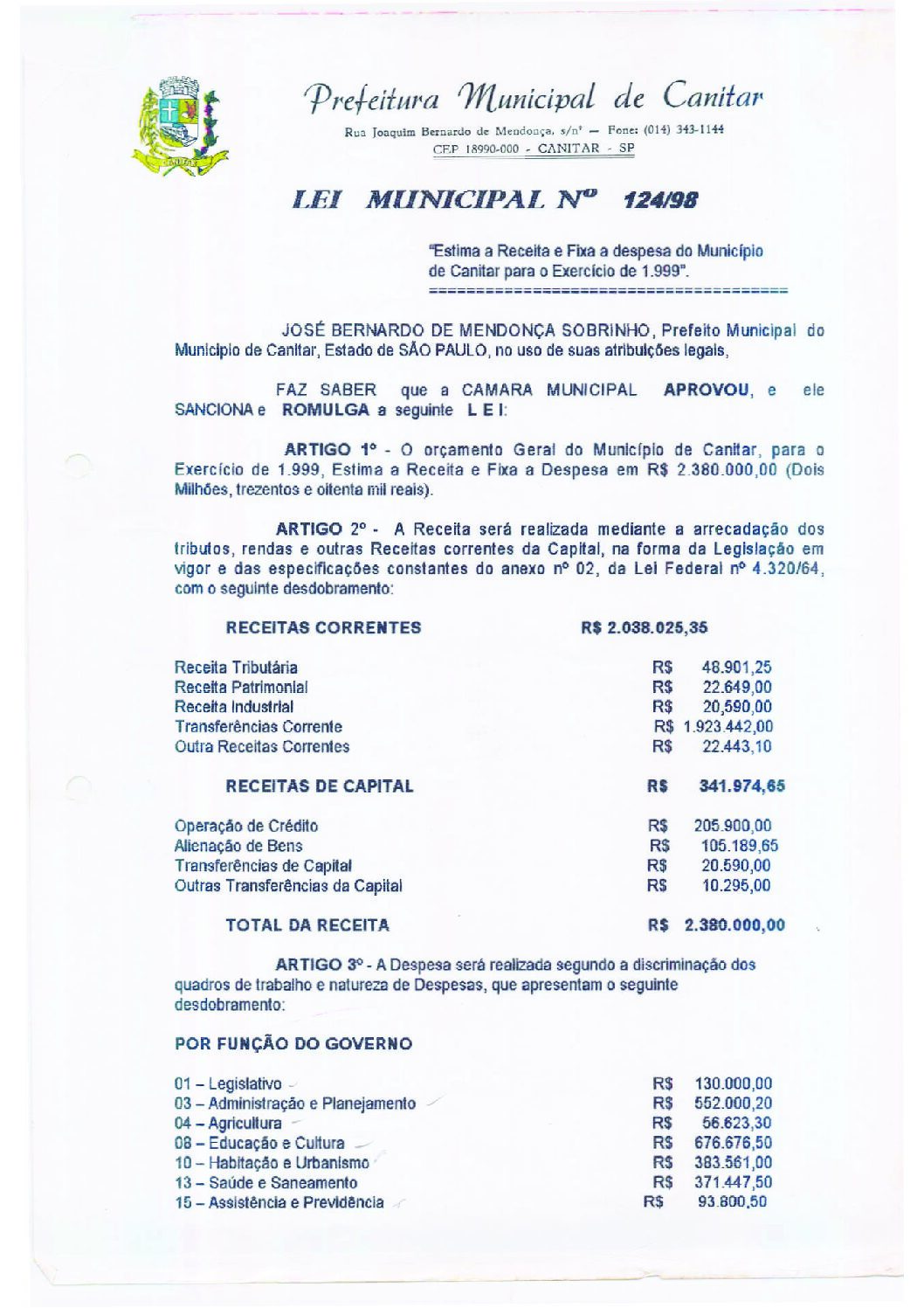 Leia mais sobre o artigo Lei Municipal nº 124 1998   Estima a Receita e Fixa a despesa do município de Canitar para o Exercício de 1999.