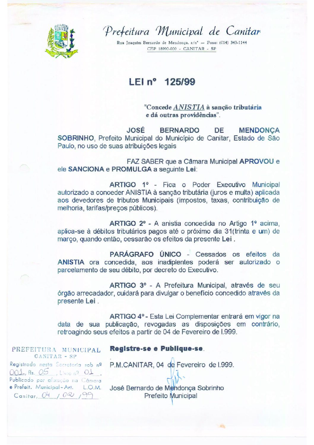 Leia mais sobre o artigo Lei Municipal nº 125 1999   Concede Anistia à Sanção Tributária.