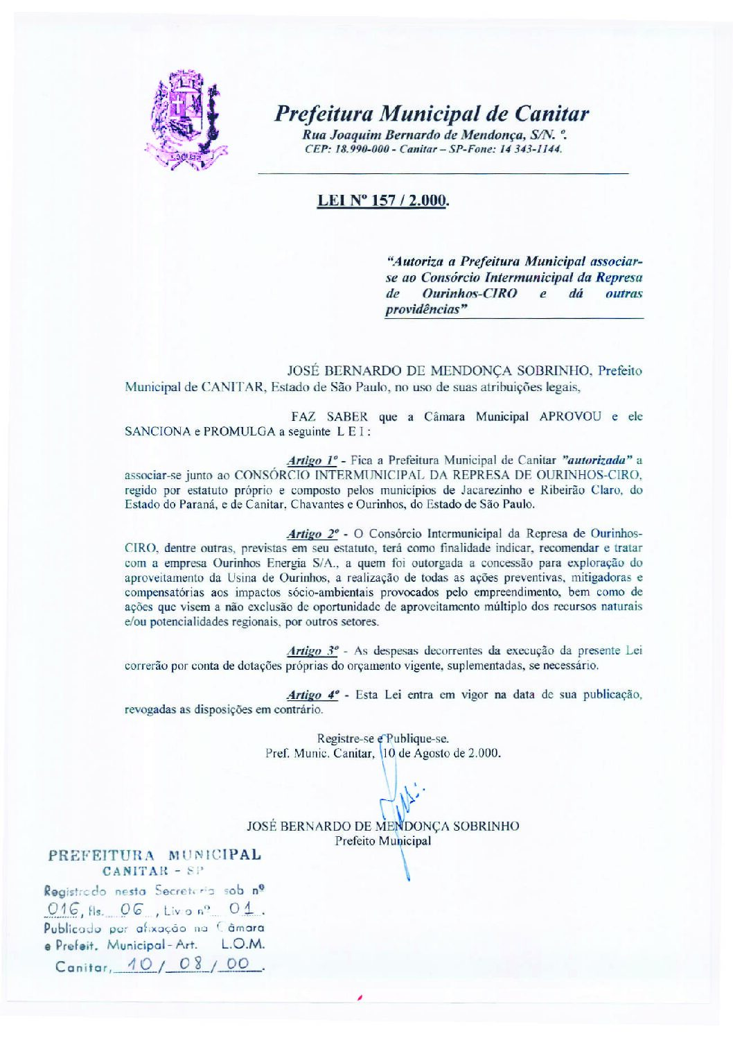 Leia mais sobre o artigo Lei Municipal nº 157 2000   Autoriza a Prefeitura Municipal associar se ao Consórcio Intermunicipal da Represa de Ourinhos   CIRO.