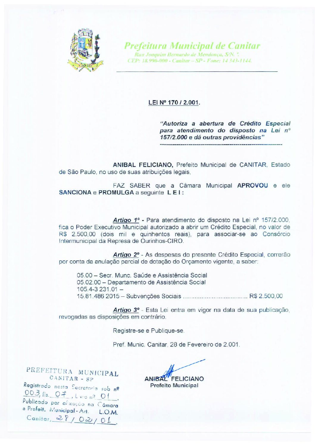 Leia mais sobre o artigo Lei Municipal nº 170 2001   Autoriza abertura de crédito especial, Departamento de Assistência Social.