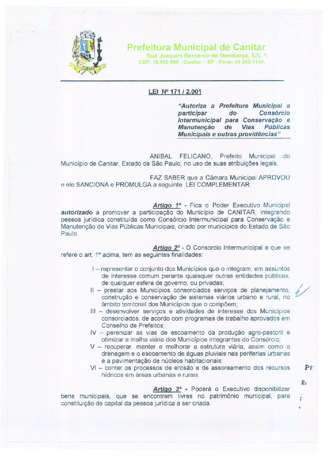 Leia mais sobre o artigo Lei Municipal nº 171 2001   Autoriza a Prefeitura Municipal a participar de Consórcio Intermunicipal para conservação de vias públicas.