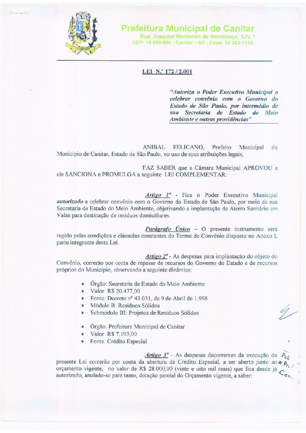 Leia mais sobre o artigo Lei Municipal nº 172 2001   Autoriza o Poder Executivo Municipal celebrar convênio com a Secretaria de Estado do Meio Ambiente.