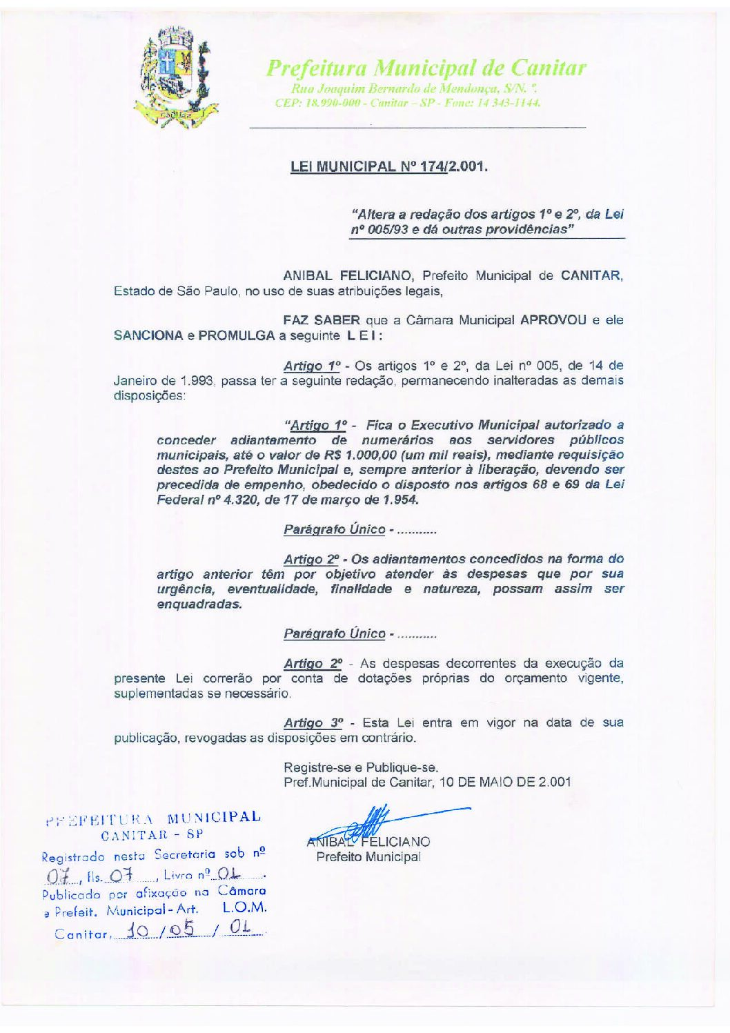 Leia mais sobre o artigo Lei Municipal nº 174 2001   Altera a redação dos artigos 1º e 2º, da Lei nº 05 93.