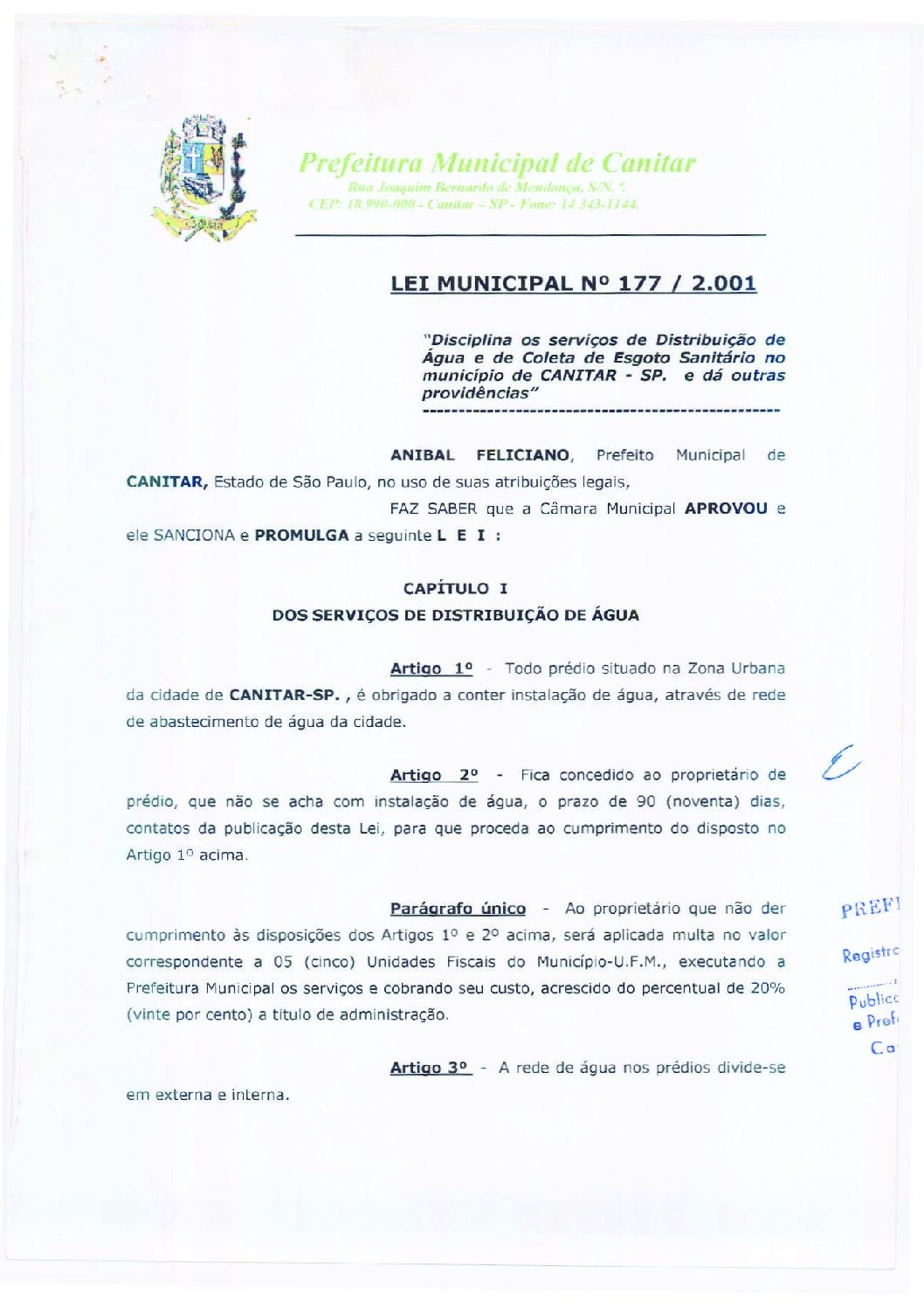 Leia mais sobre o artigo Lei Municipal nº 177 2001   Discipina os serviços de Distribuição de água e de coleta sanitária no município de Canitar.