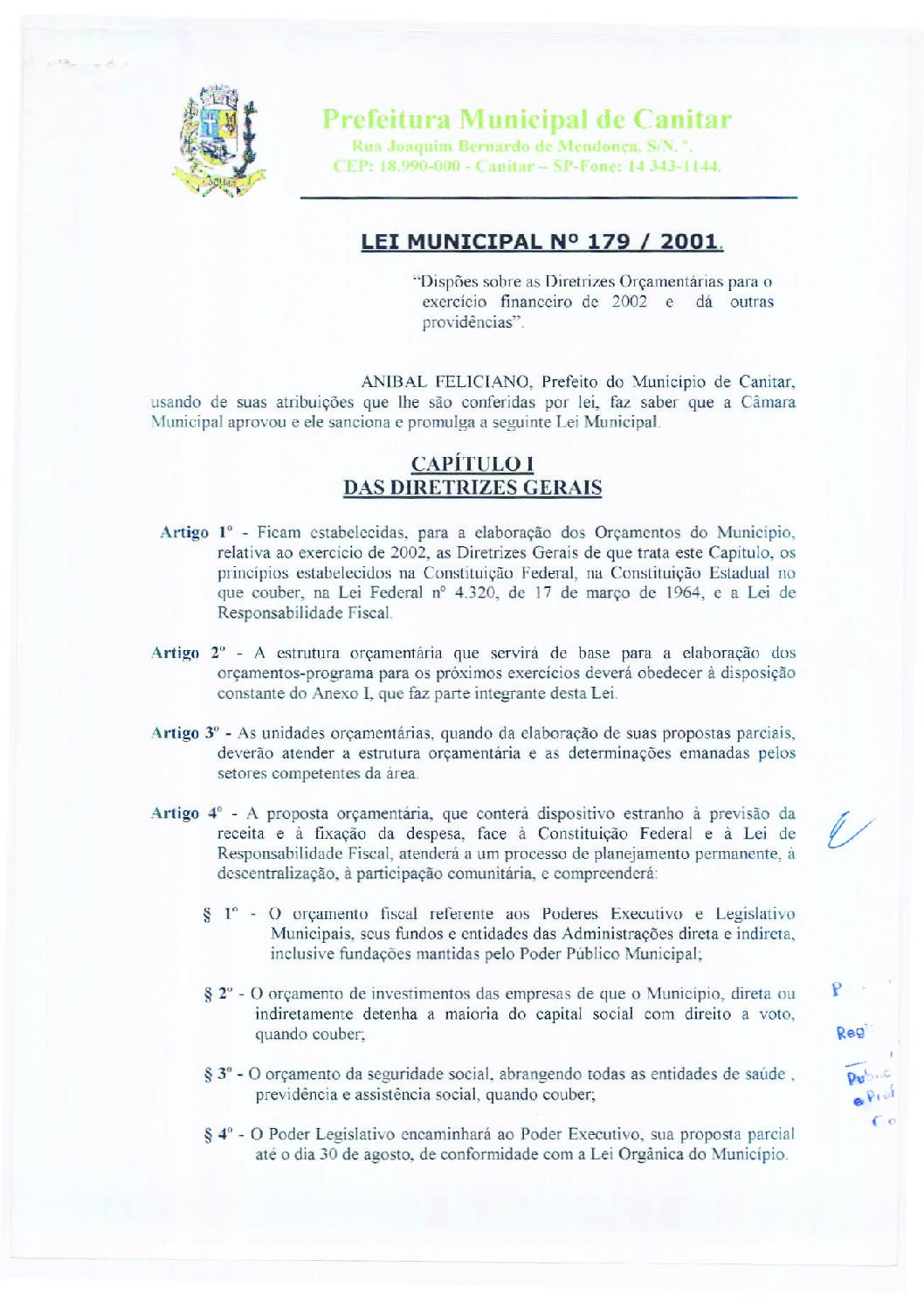 Leia mais sobre o artigo Lei Municipal nº 179 2001   Dispõe sobre as Diretrizes Orçamentárias para o exercício de 2002.