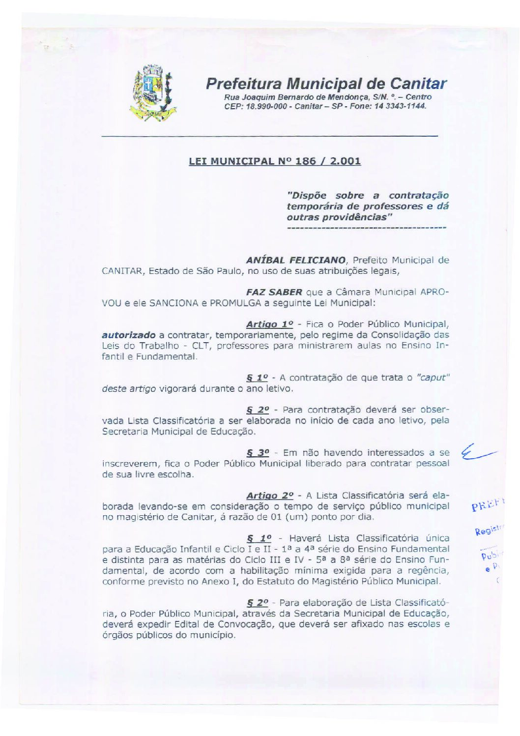 Leia mais sobre o artigo Lei Municipal nº 186 2001   Dispõe sobre a contratação temporária de professores.