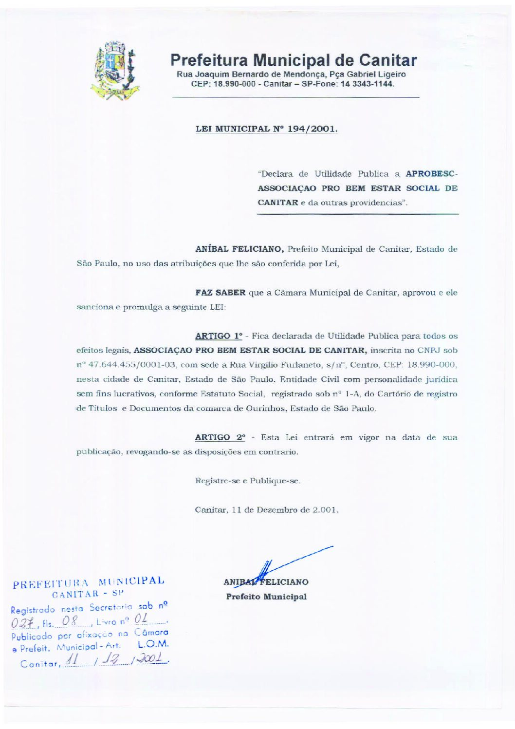 Leia mais sobre o artigo Lei Municipal nº 194 2001   Declara de Utilidade Pública a APROBESC.