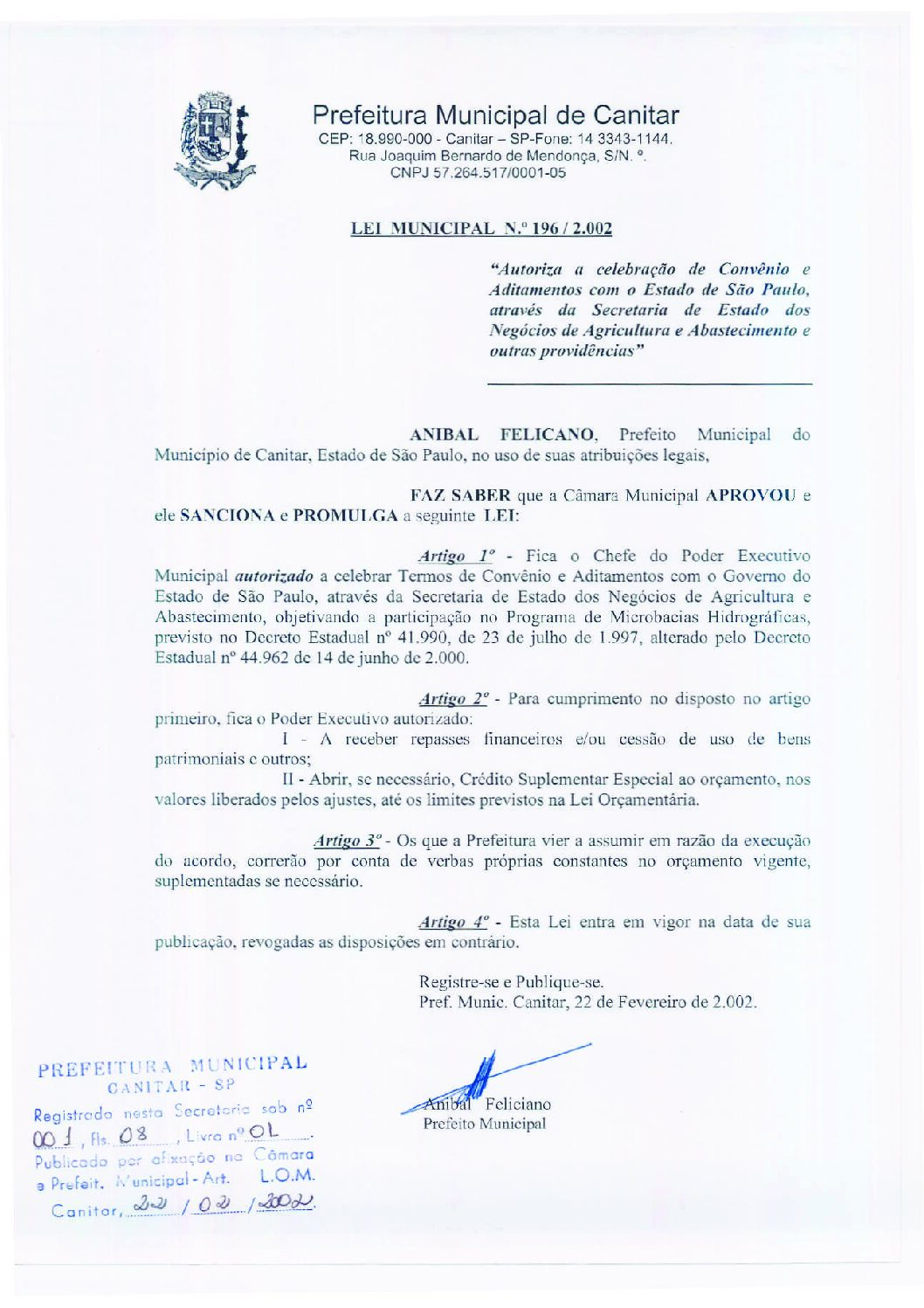 Leia mais sobre o artigo Lei Municipal nº 196 2002   Autoriza a celebração do convênio com a Secretaria de Estado dos Negócios de Agricultura e Abastecimento.