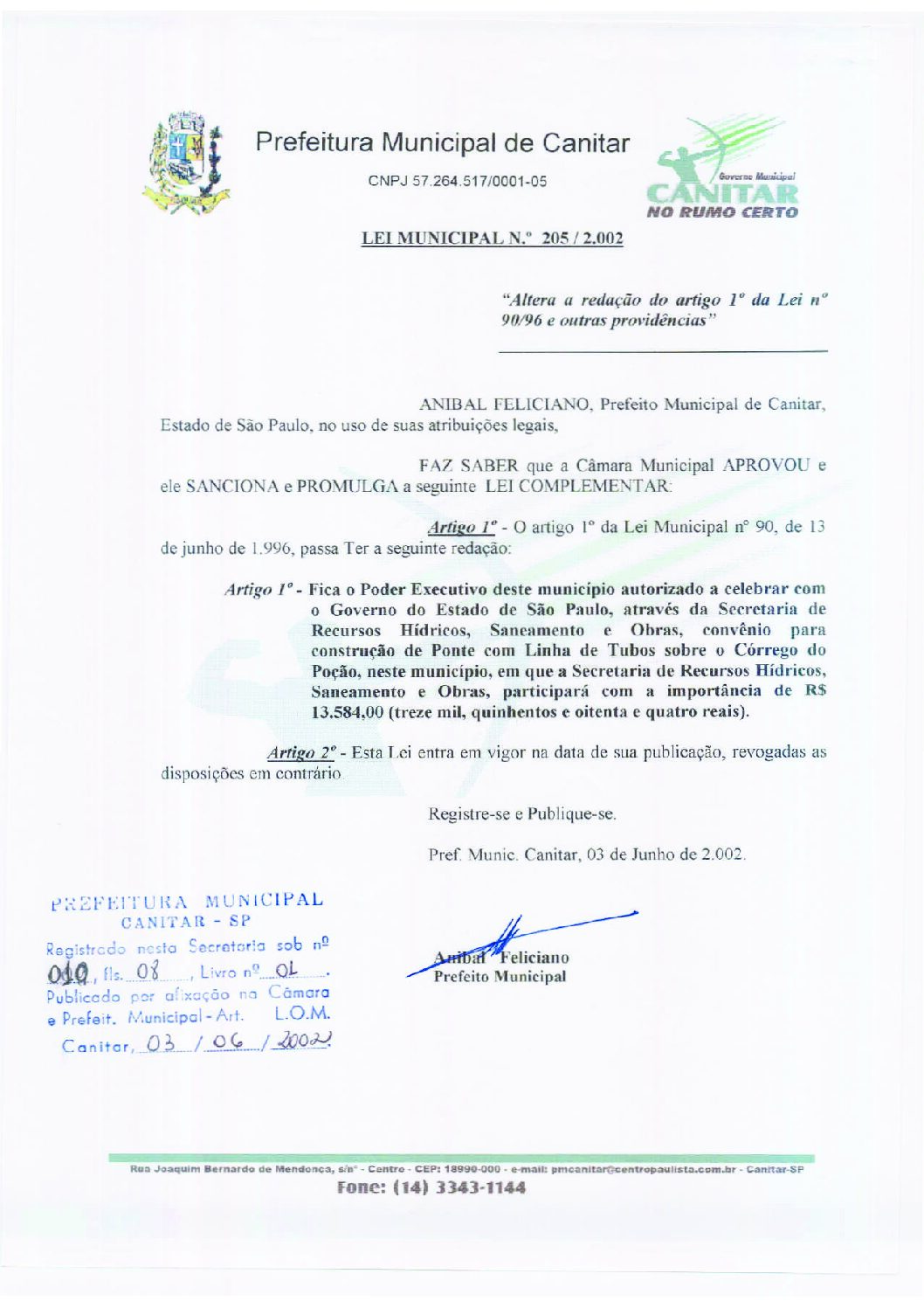 Leia mais sobre o artigo Lei Municipal nº 205 2002   Altera a redação do artigo 1º da Lei nº 90 96.