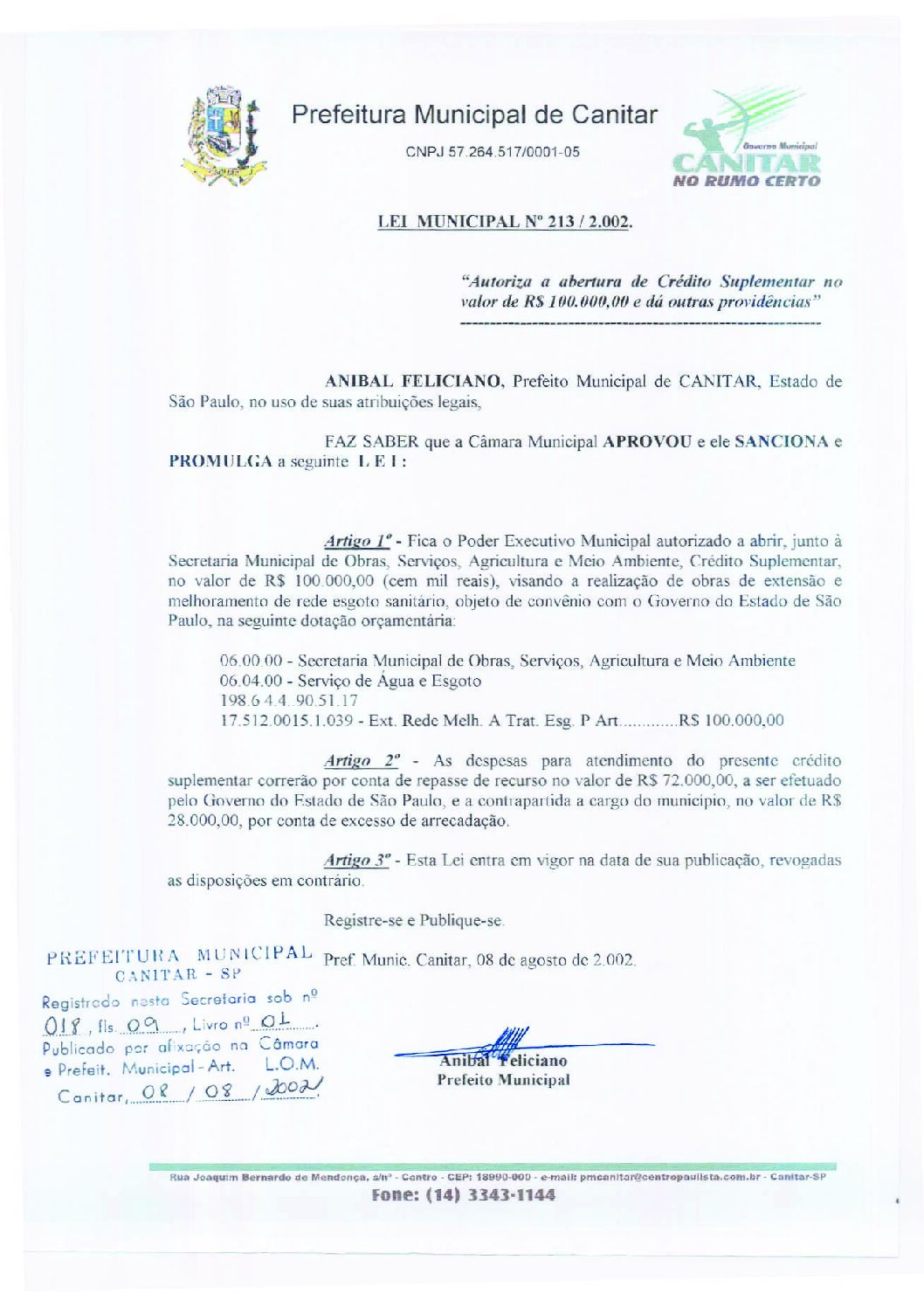 Leia mais sobre o artigo Lei Municipal nº 213 2002   Autoriza a abertura de crédito suplementar no valor de R$ 100.000,00.