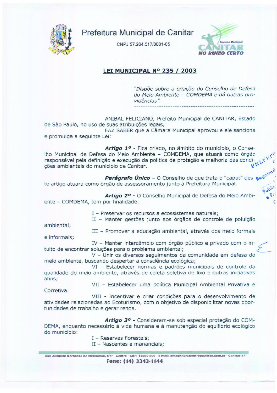 Leia mais sobre o artigo Lei Municipal nº 235 2003   Dispõe sobre a criação do Conselho de Defesa do Meio Ambiente  COMDEMA.