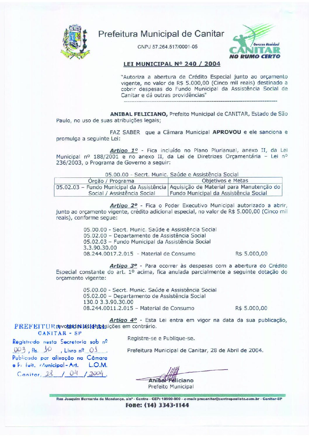 Leia mais sobre o artigo Lei Municipal nº 240 2004   Autoriza a abertura de crédito especial no valor de R4 5.000,00, destinado a cobrir despesas do Fundo Municipal de Assistência Social.