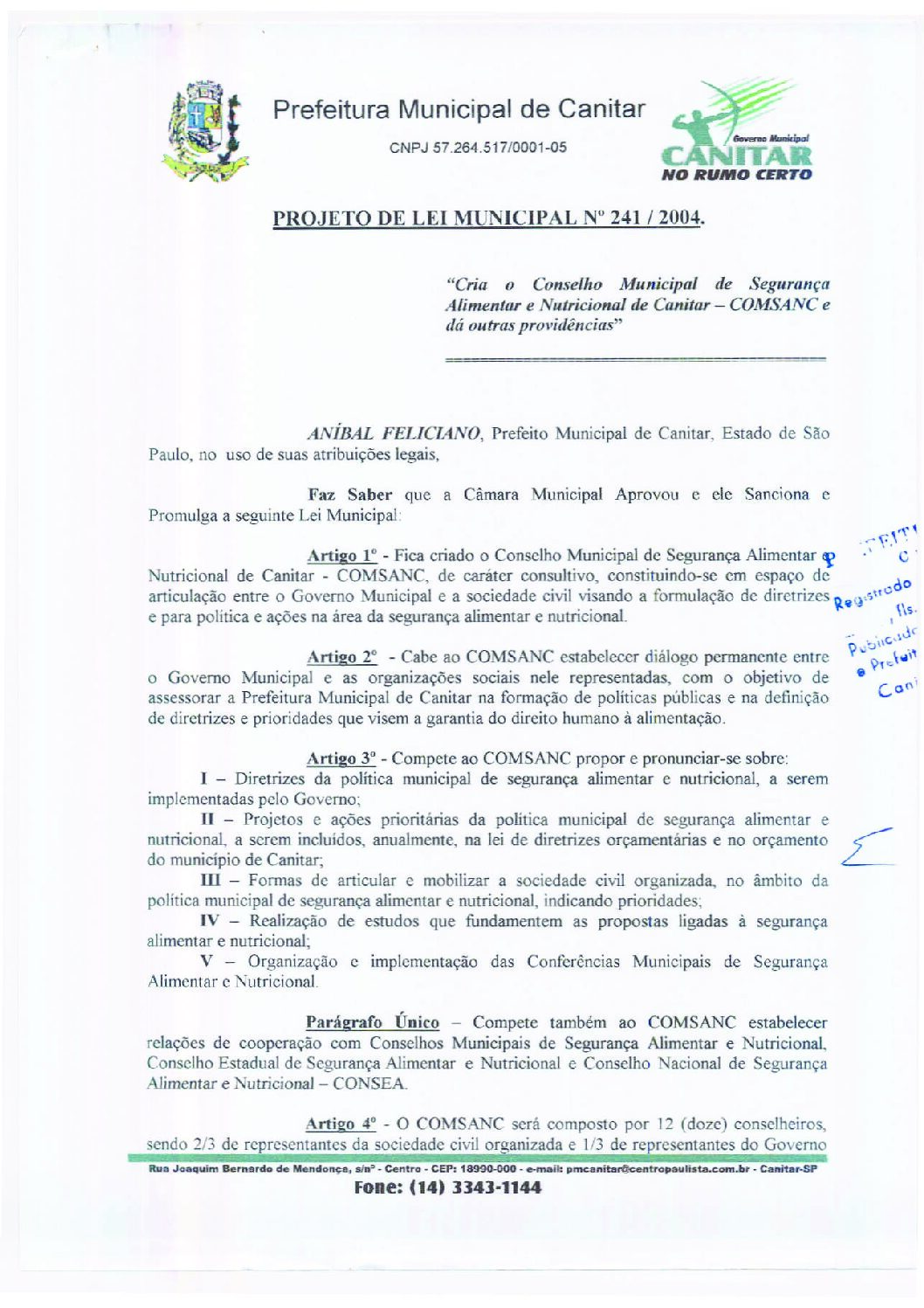 Leia mais sobre o artigo Lei Municipal nº 241 2004   Cria o Conselho Municipal de Segurança Alimentar e Nutricional de Canitar   COMSANC.