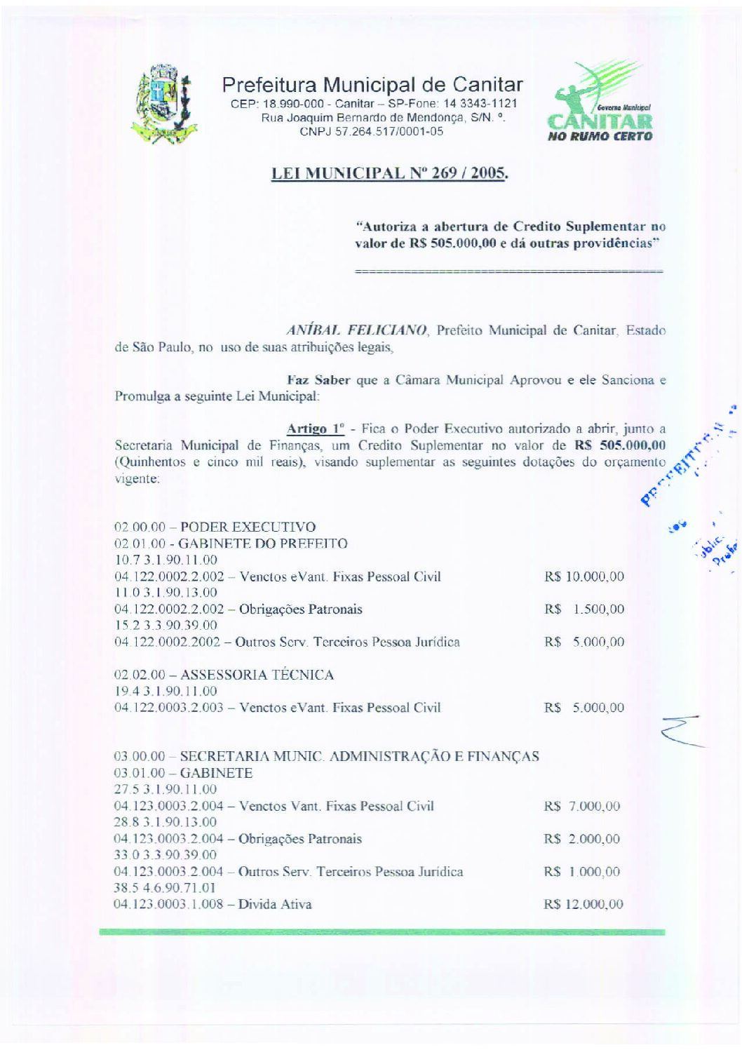 Leia mais sobre o artigo Lei Municipal nº 269 2005   Autoriza a abertura de crédito suplementar no valor de R$ 505.000,00.