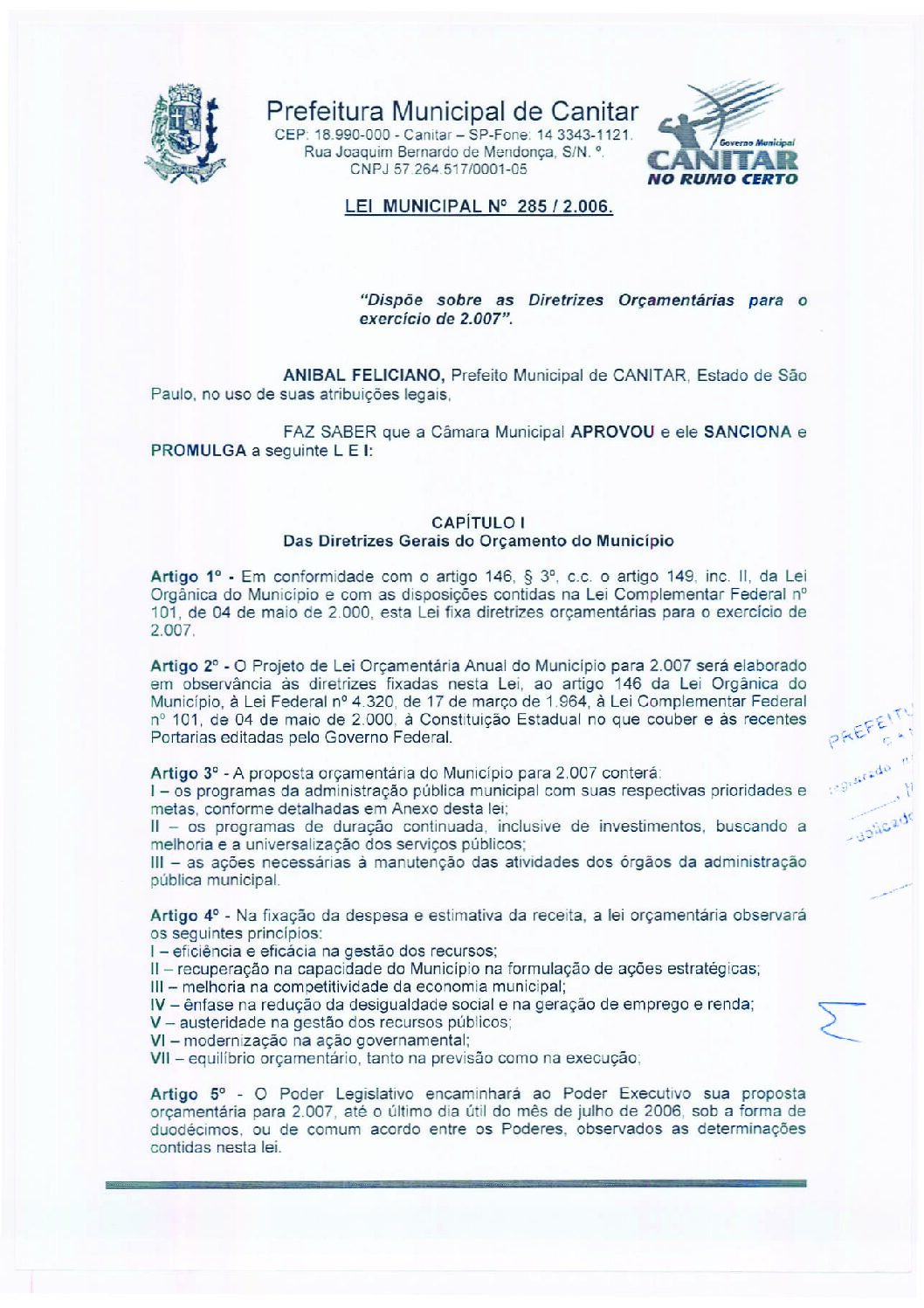 Leia mais sobre o artigo Lei Municipal nº 285 2006   Dispõe sobre as Diretrizes Orçamentárias para o exercício de 2007.