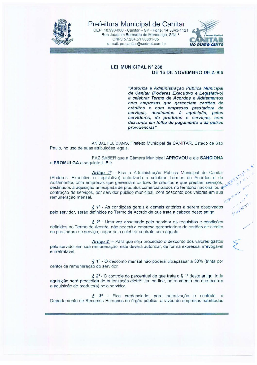 Leia mais sobre o artigo Lei Municipal nº 288 2006   Autoriza a administração pública municipal de Canitar a celebrar termos de acordo com empresas que gerenciam cartões de créditos.