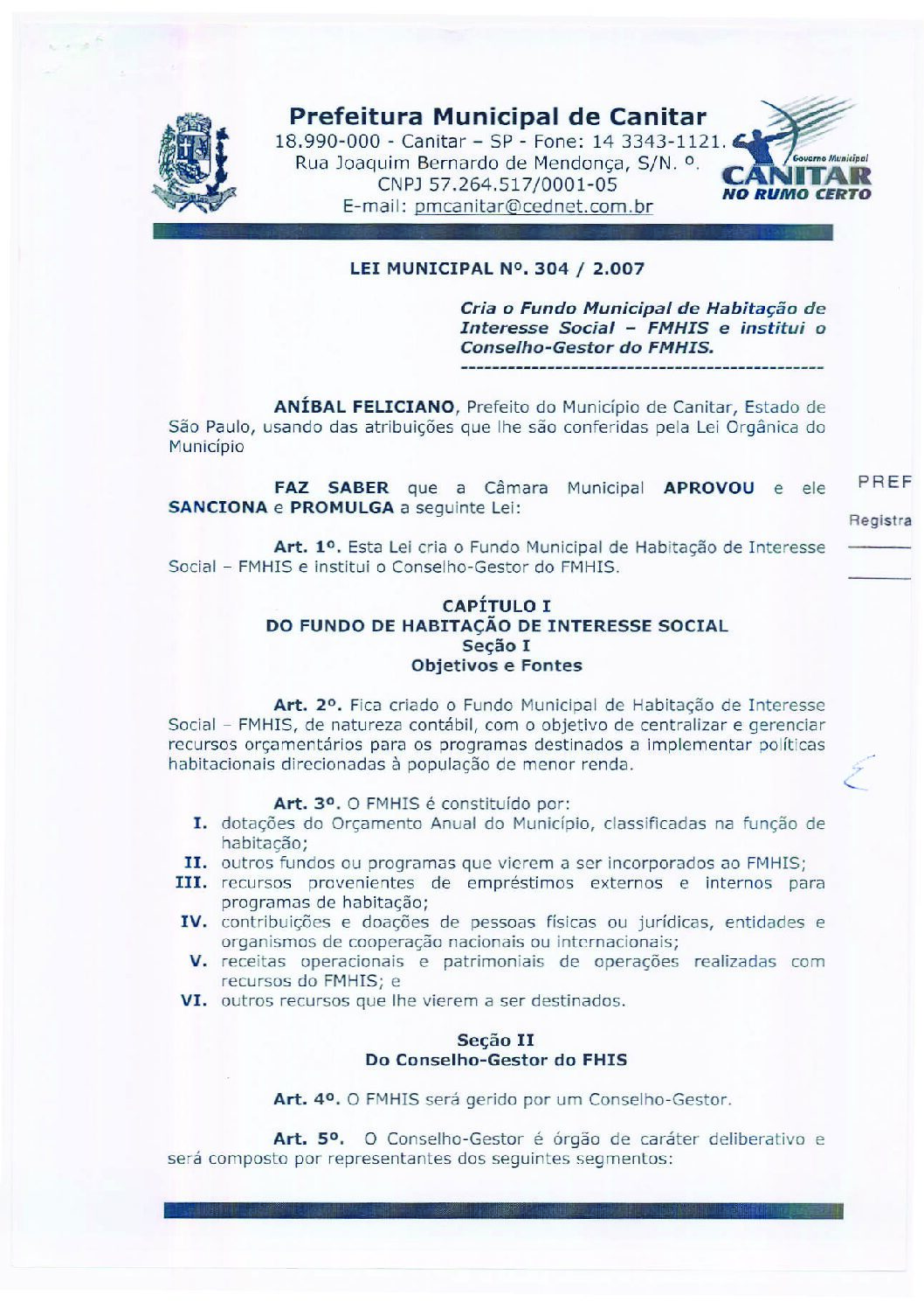 Leia mais sobre o artigo Lei Municipal nº 304 2007   Cria o Fundo Municipal de Habitação de Interesse Social   FMHIS.