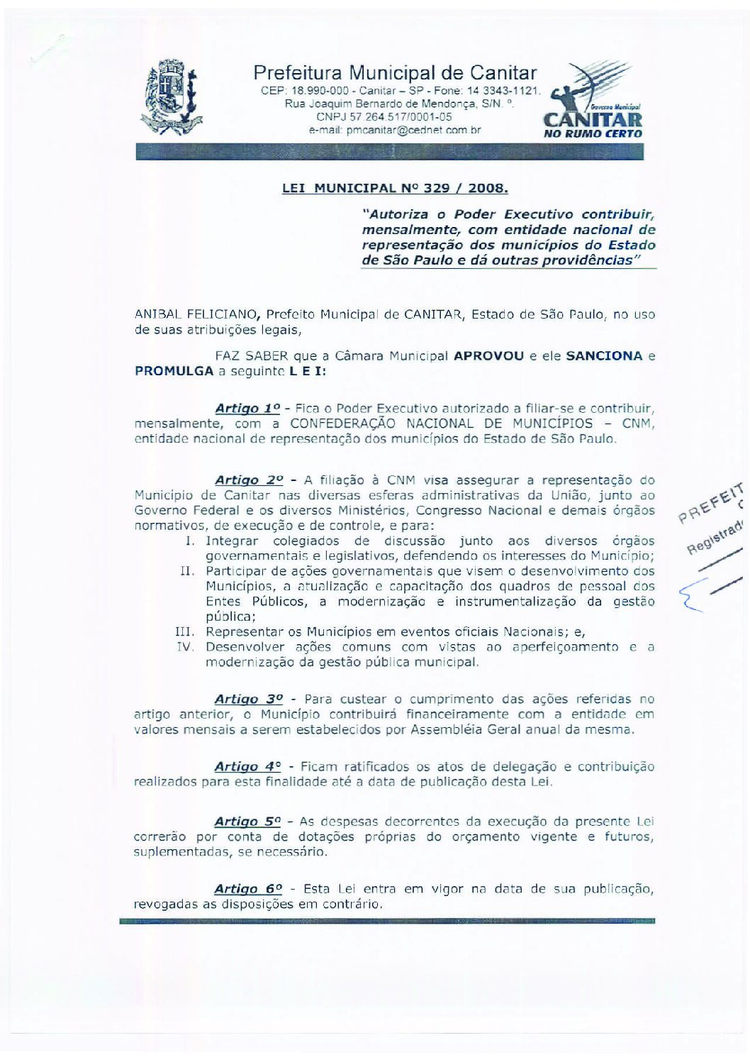 Leia mais sobre o artigo Lei Municipal nº 329 2008   Autoriza o Poder Executivo contribuir, mensalmente, com entidade nacional de representação dos municípios do Estado de SP.