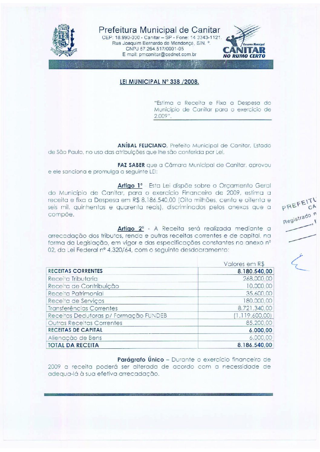 Leia mais sobre o artigo Lei Municipal nº 338 2008   Estima a receita e fixa a despesa do município de Canitar para o exercício de 2009.