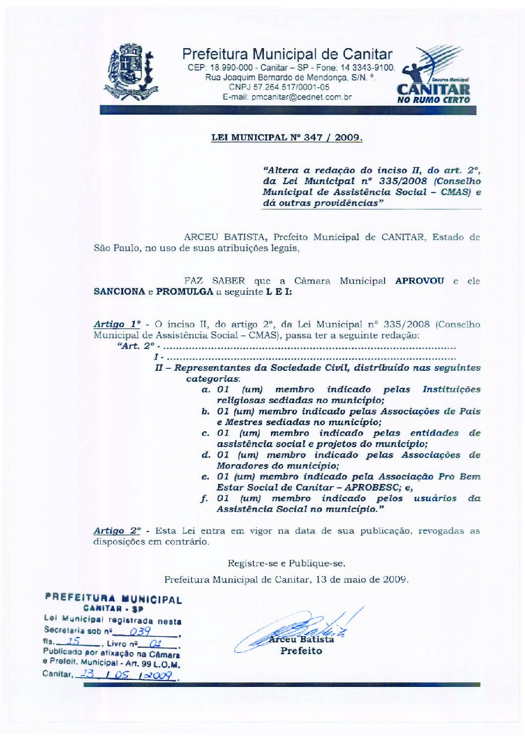 Leia mais sobre o artigo Lei Municipal nº 347 2009   Altera a redação do inciso II, do art. 2º, da Lei Municipal nº 335 2008   CMAS.