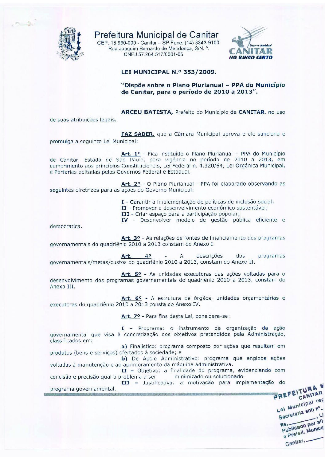 Leia mais sobre o artigo Lei Municipal nº 353 2009   Dispõe sobre o Plano Plurianual   PPA do Município de Canitar, para o período de 2010 a 2013.