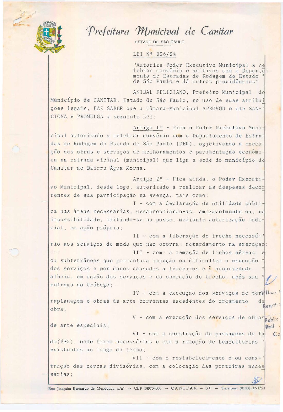 Leia mais sobre o artigo Lei Municipal nº 36 1994   Autoriza o Poder Executivo Municipal a celebrar convênio e aditivos com o DER SP.