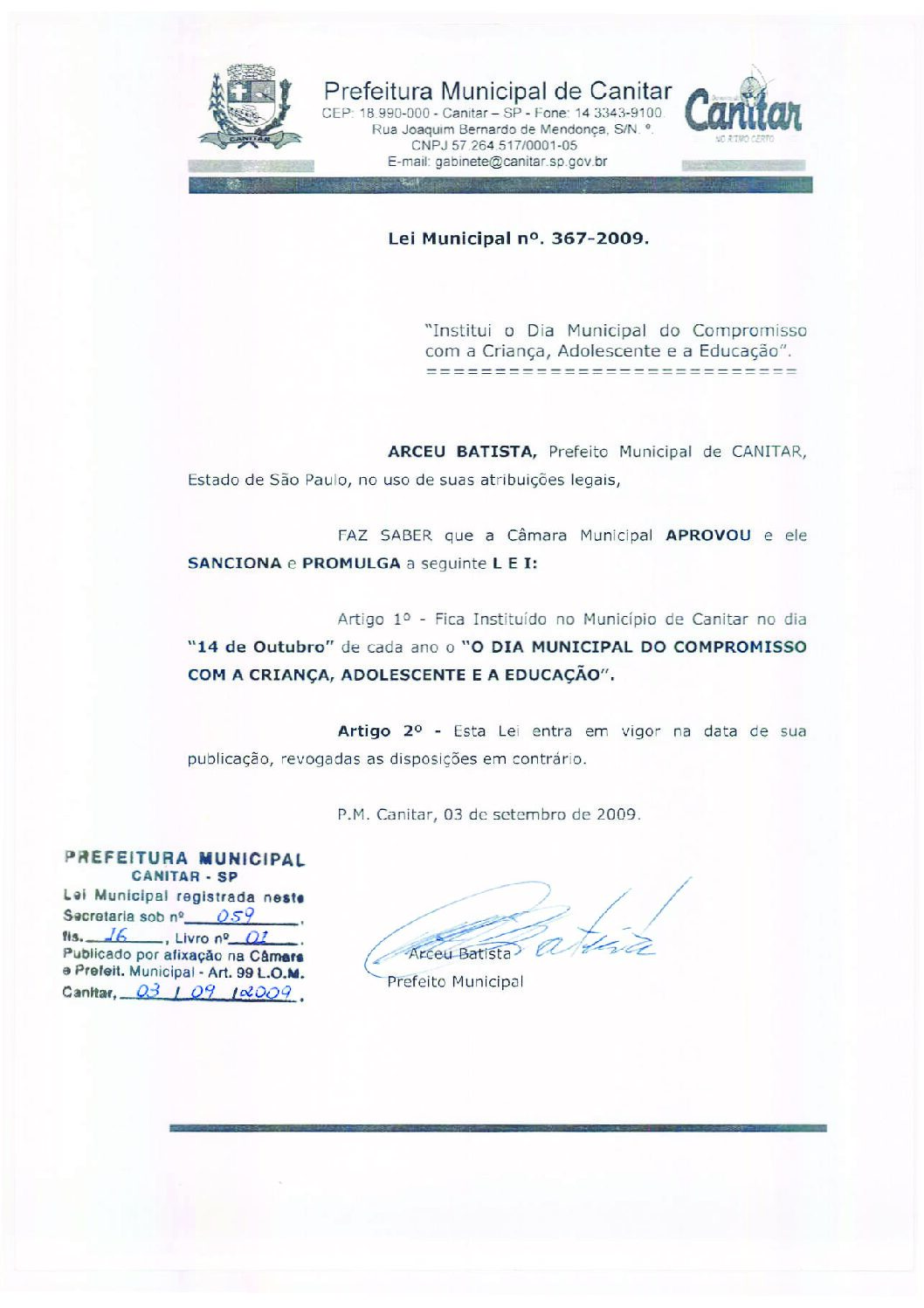 Leia mais sobre o artigo Lei Municipal nº 367 2009   Institui o Dia Municipal do Compromisso com a Criança, Adolescente e a Educação.