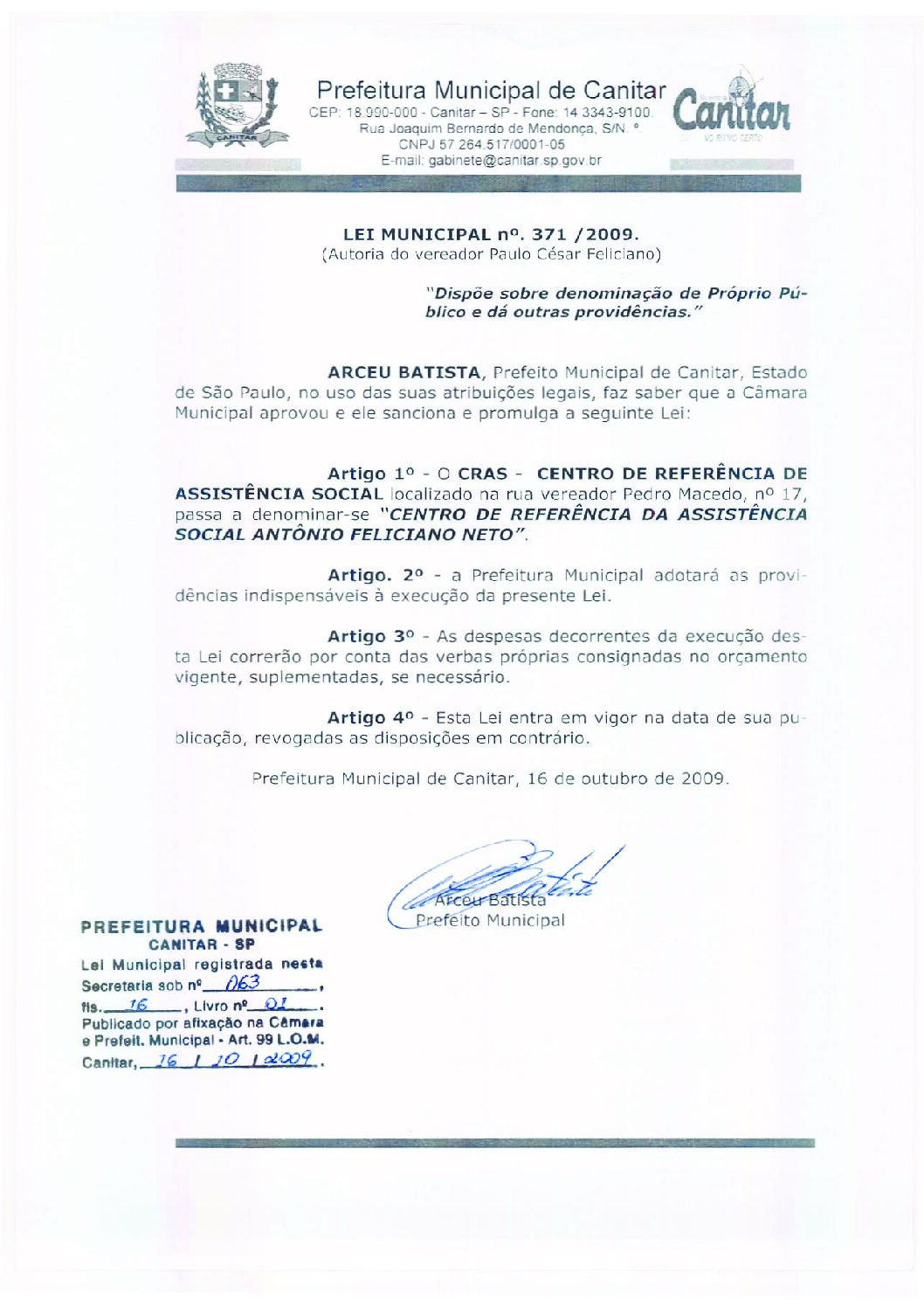 Leia mais sobre o artigo Lei Municipal nº 371 2009   Dispõe sobre denominação de prórpio público   CRAS Antônio Feliciano Neto.