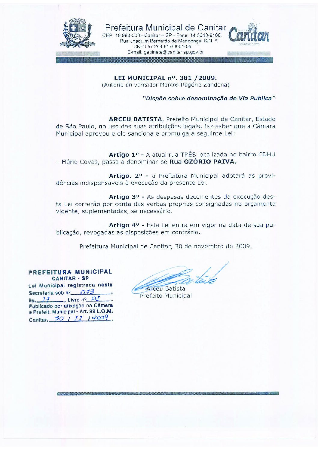 Leia mais sobre o artigo Lei Municipal nº 381 2009   Dispõe sobre denominação de Via Pública   Rua Ozório Paiva.