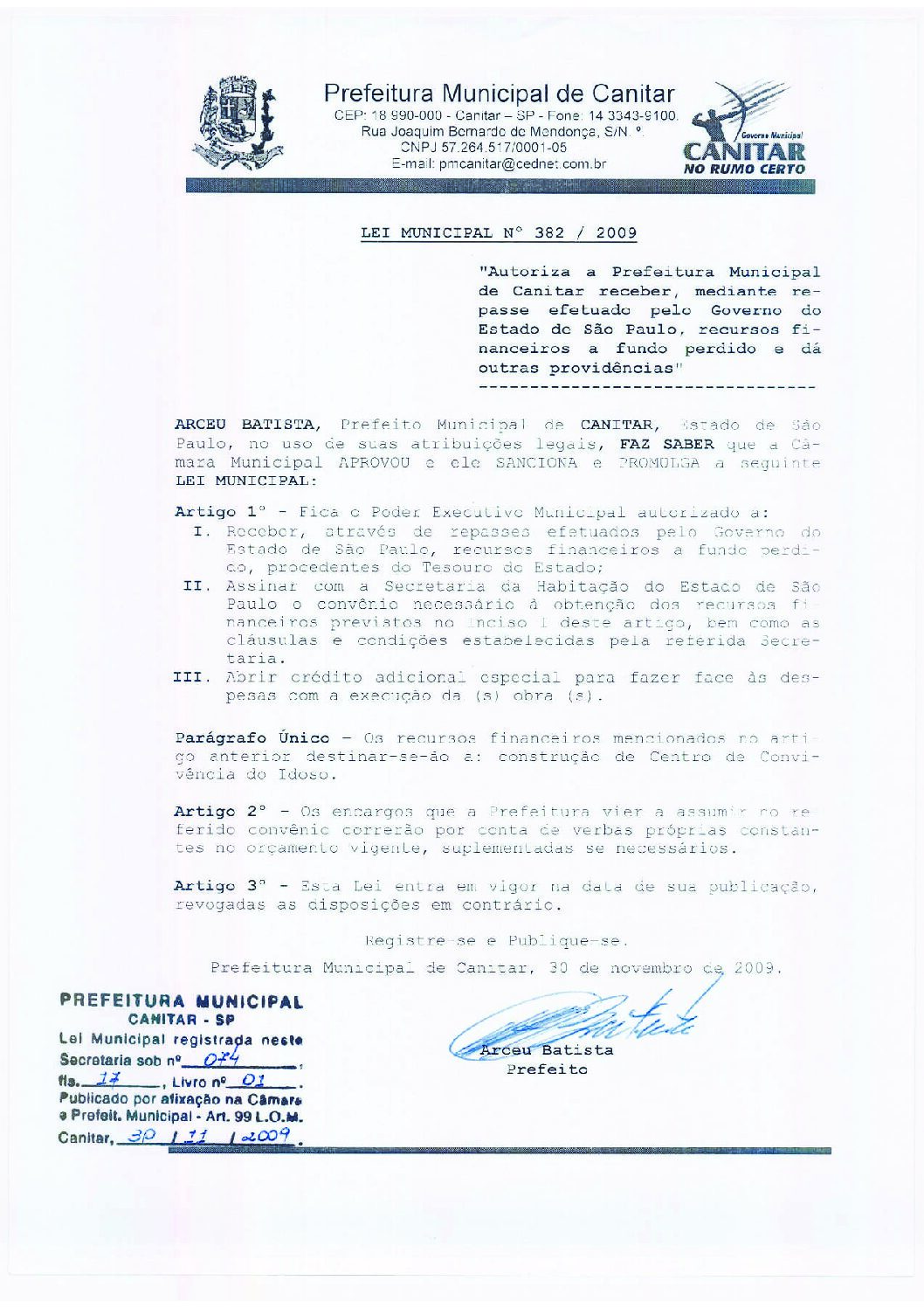 Leia mais sobre o artigo Lei Municipal nº 382 2009   Autoriza a Prefeitura Municipal receber recursos a fundo perdido   Construção Centro de Convivência do Idoso.