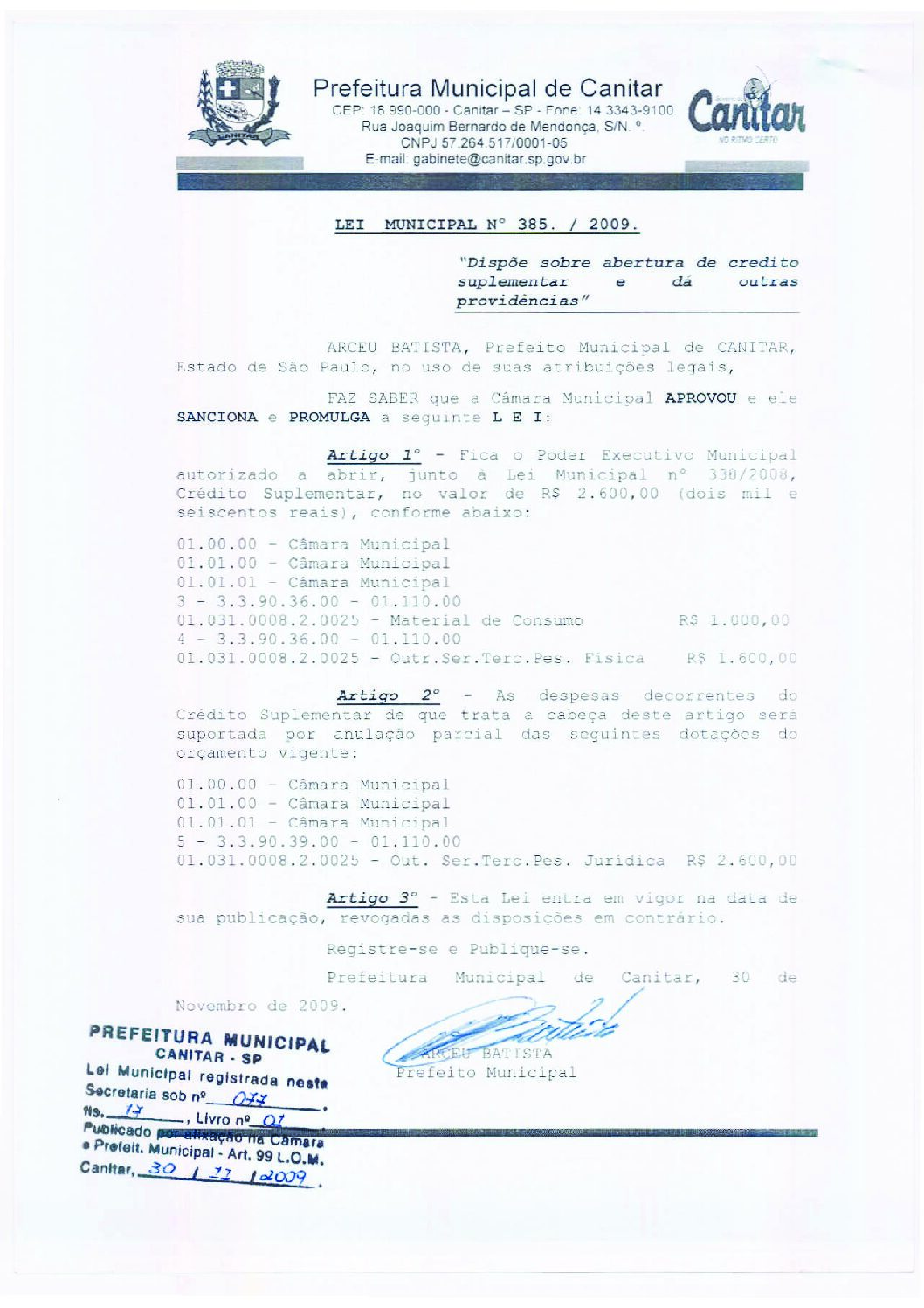 Leia mais sobre o artigo Lei Municipal nº 385 2009   Dispõe sobre abertura de crédito suplementar, Câmara Municipal.