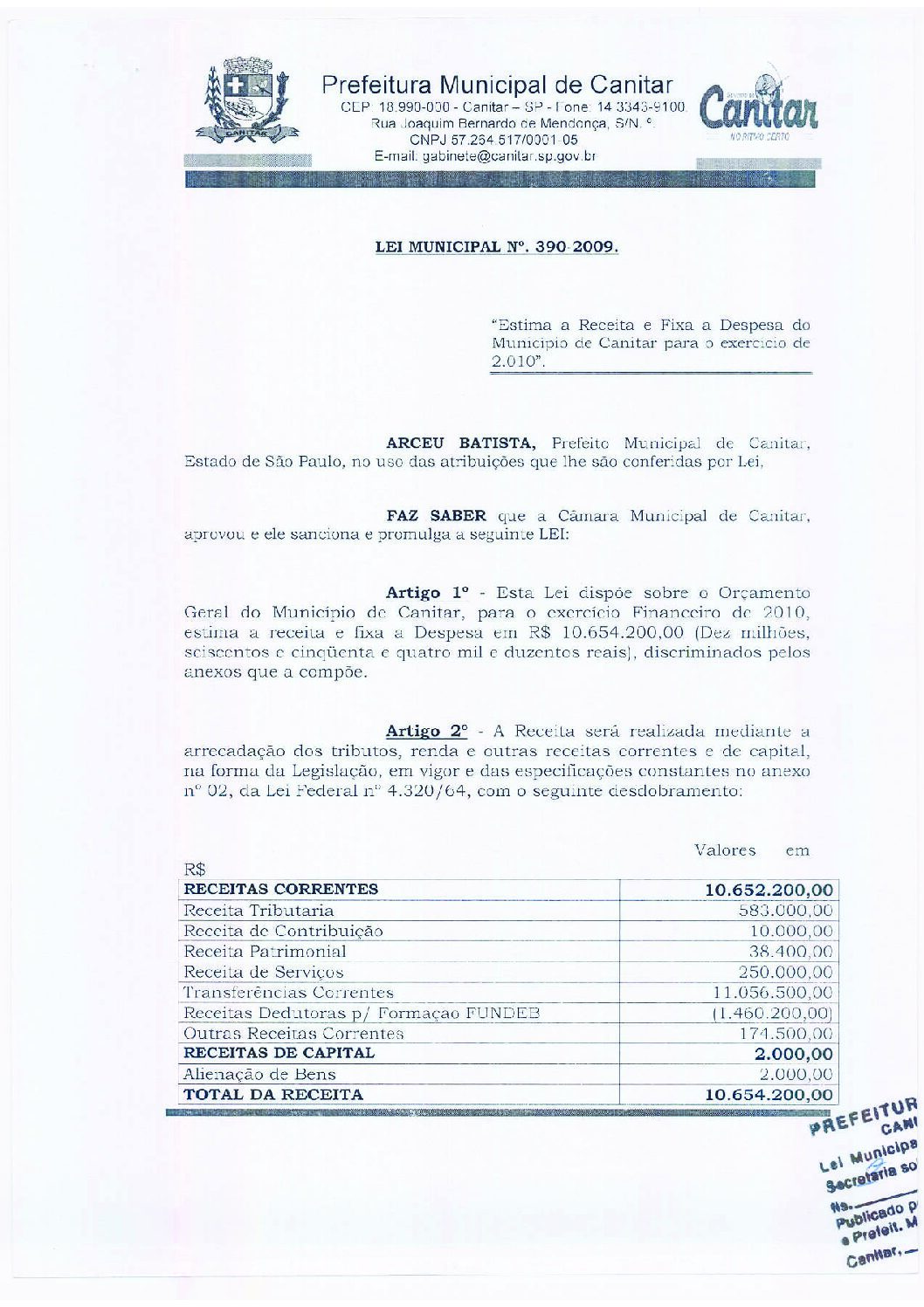Leia mais sobre o artigo Lei Municipal nº 390 2009   Estima a receita e fixa a despesa do município de Canitar para o exercício de 2010.