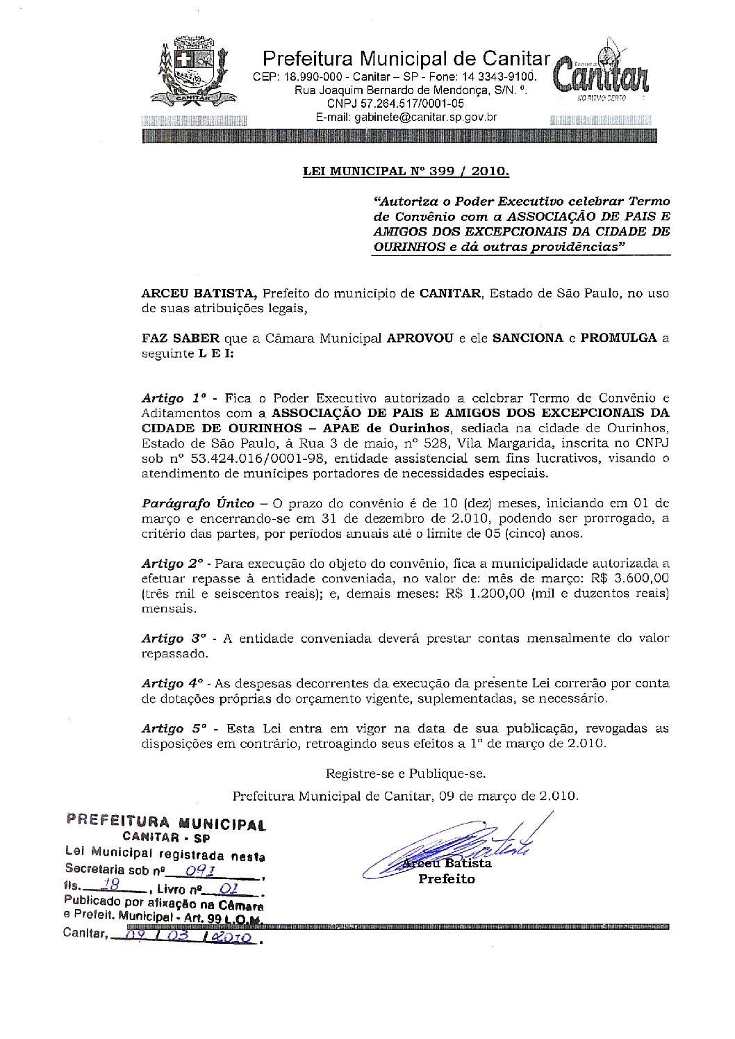Leia mais sobre o artigo Lei Municipal nº 399 2010   Autoriza o Poder Executivo celebrar termo de convênio   APAE de Ourinhos.