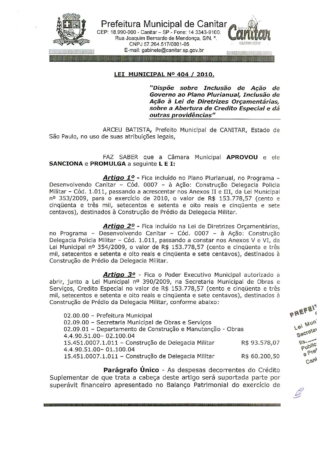 Leia mais sobre o artigo Lei Municipal nº 404 2010   Dispõe sobre abertura de crédito, construção da Delegacia Militar.