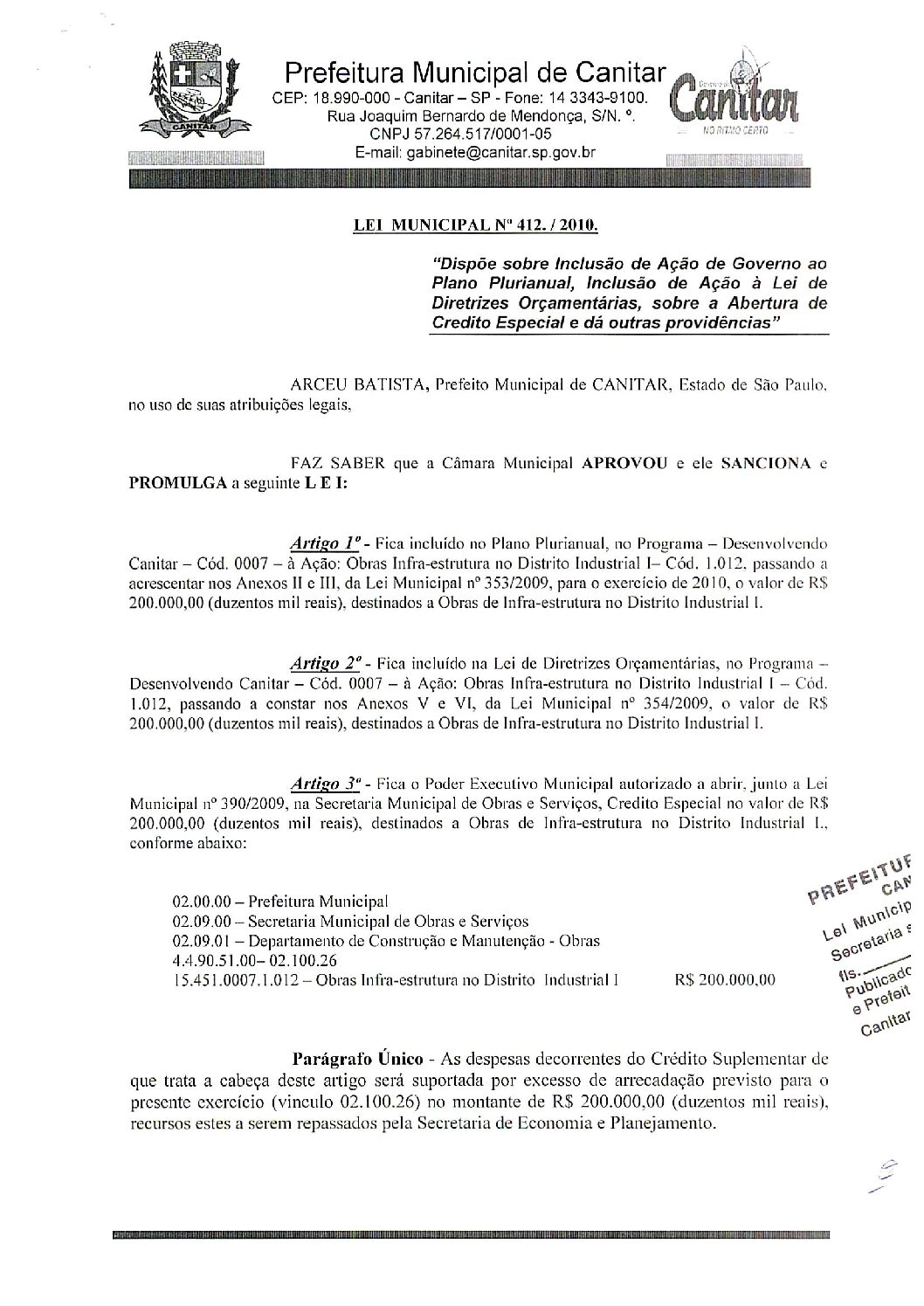 Leia mais sobre o artigo Lei Municipal nº 412 2010   Dispõe sobre abertura de crédito, obras de infra estrutura no Distrito Industrial I.