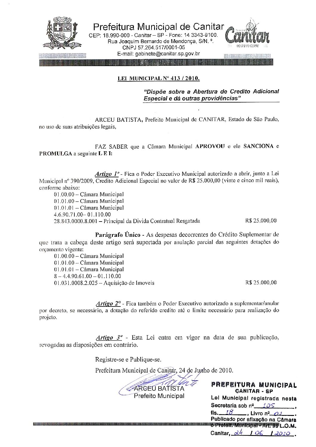 Leia mais sobre o artigo Lei Municipal nº 413 2010   Dispõe sobre abertura de crédito, Câmara Municipal.