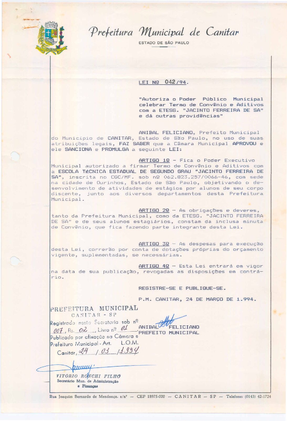 Leia mais sobre o artigo Lei Municipal nº 42 1994   Autoriza o Poder Público Municipal celebrar termo de convênio e aditivos com a ETESG Jacinto Ferreira de Sá.