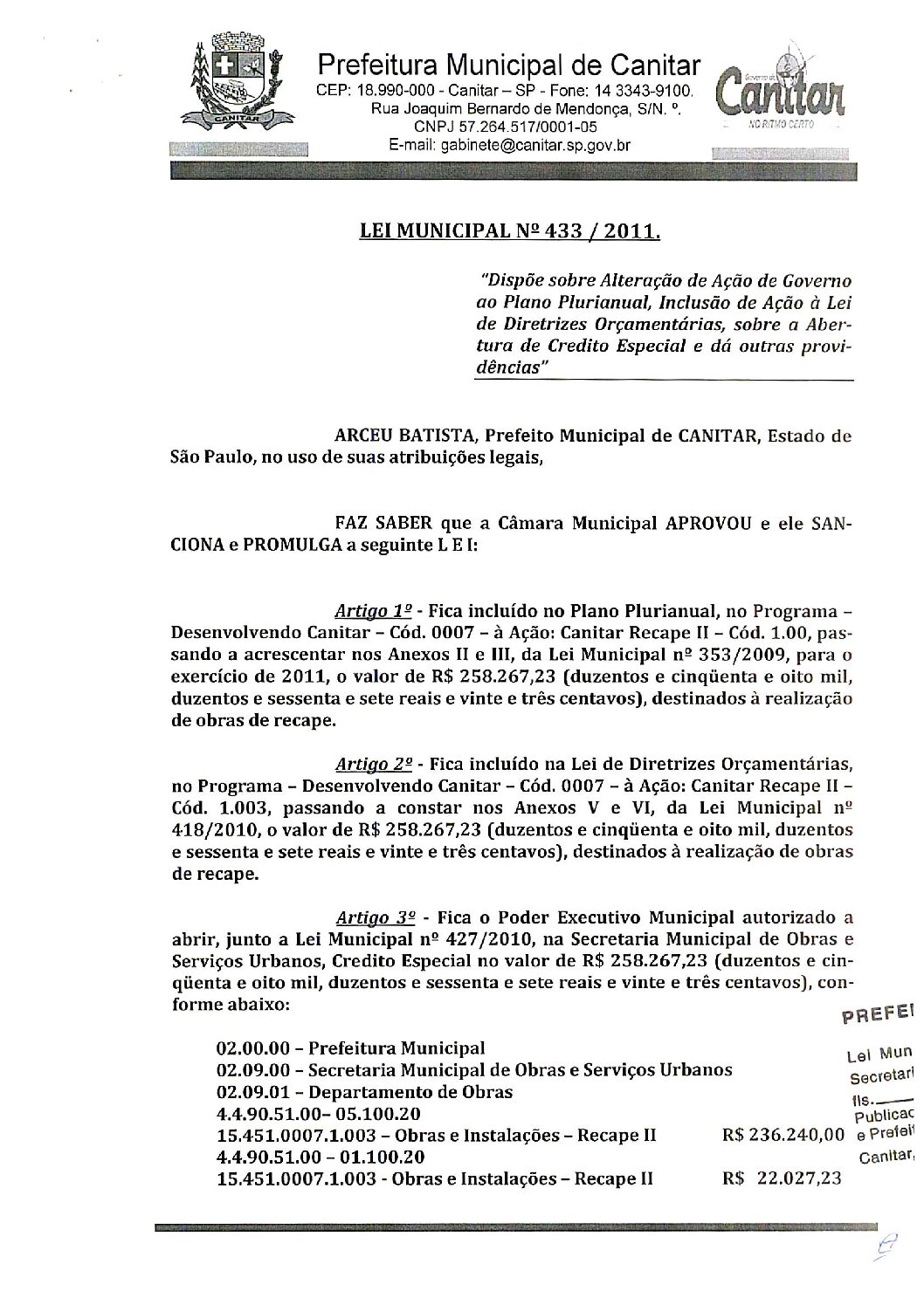 Leia mais sobre o artigo Lei Municipal nº 433 2011   Dispõe sobre abertura de crédito, destinados a obras de recape.