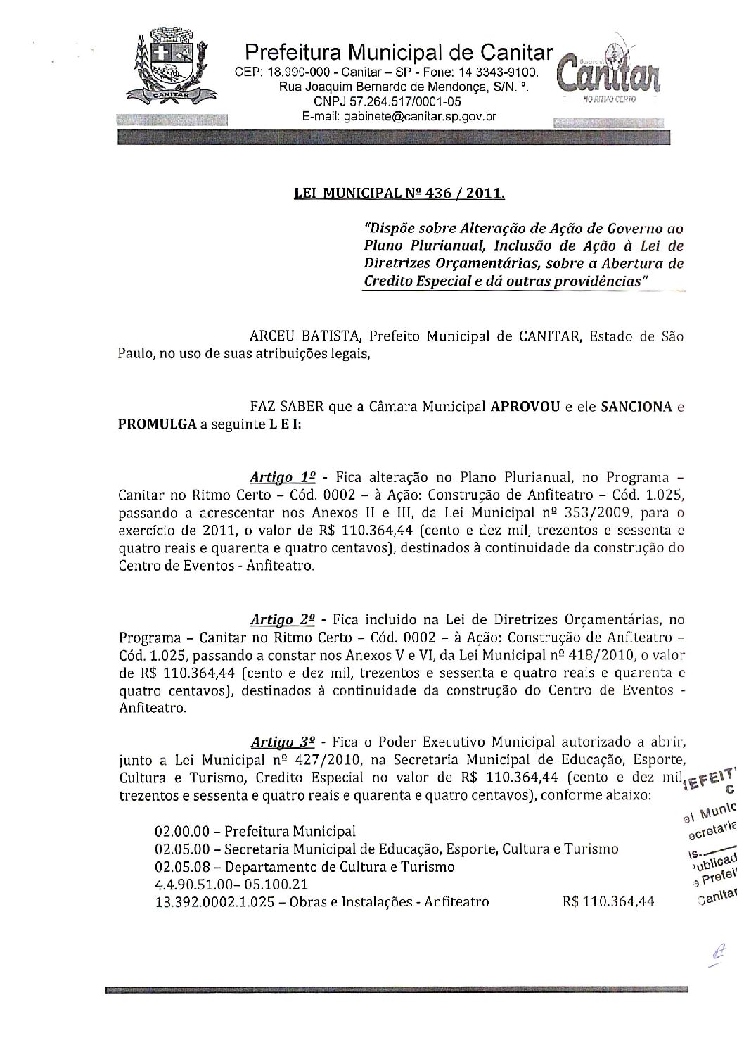 Leia mais sobre o artigo Lei Municipal nº 436 2011   Dispõe sobre abertura de crédito, construção do Centro de Eventos   Anfiteatro.