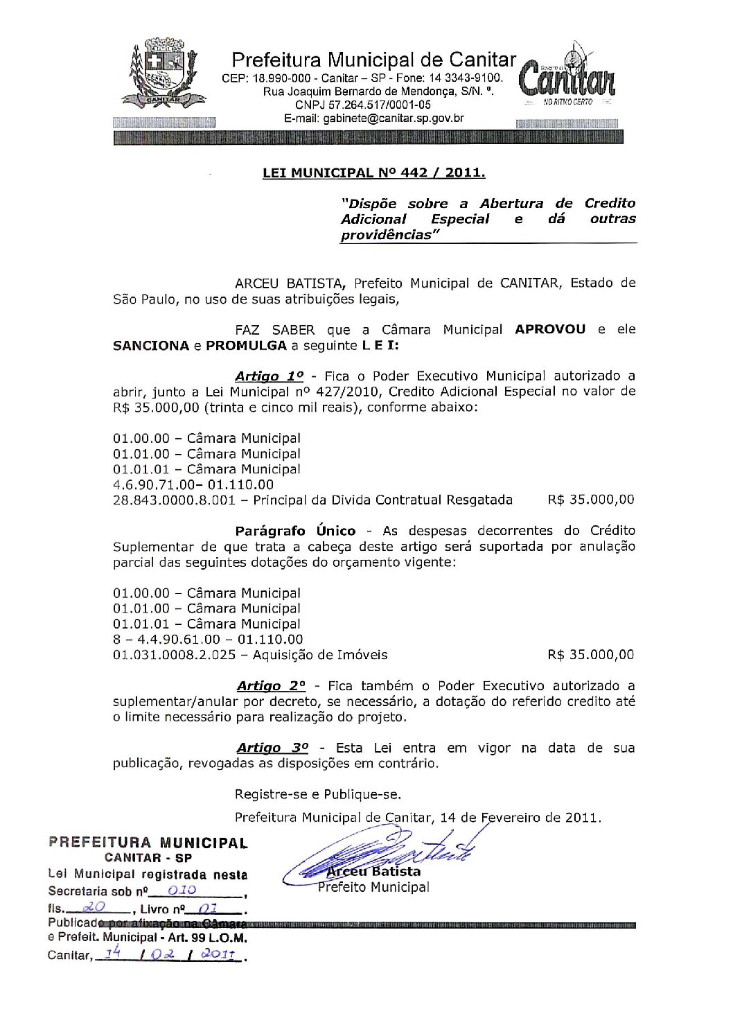 Leia mais sobre o artigo Lei Municipal nº 442 2011   Dispõe sobre abertura de crédito, Câmara Municipal.