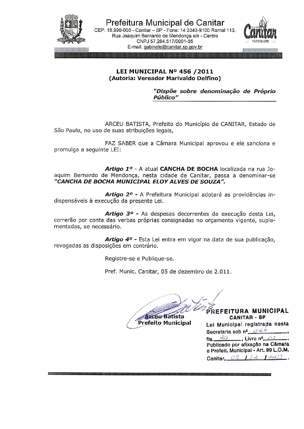Leia mais sobre o artigo Lei Municipal nº 456 2011   Dispõe sobre denominação de Próprio Público   Cancha de Bocha Municipal Eloy Alves de Souza.