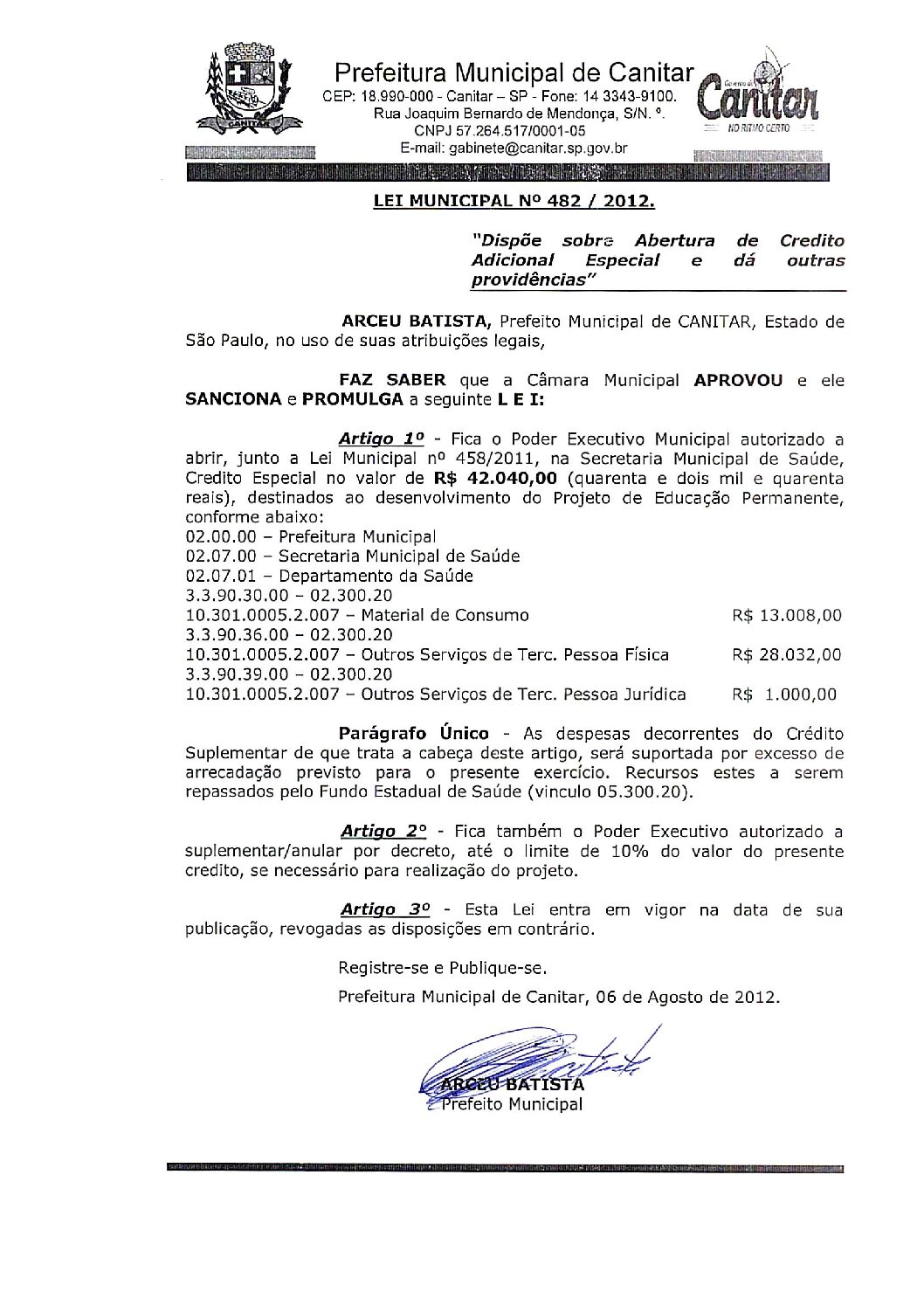 Leia mais sobre o artigo Lei Municipal nº 482 2012   Dispõe sobre a abertura de crédito, Projeto Educação Permanente, Secretaria de Saúde.