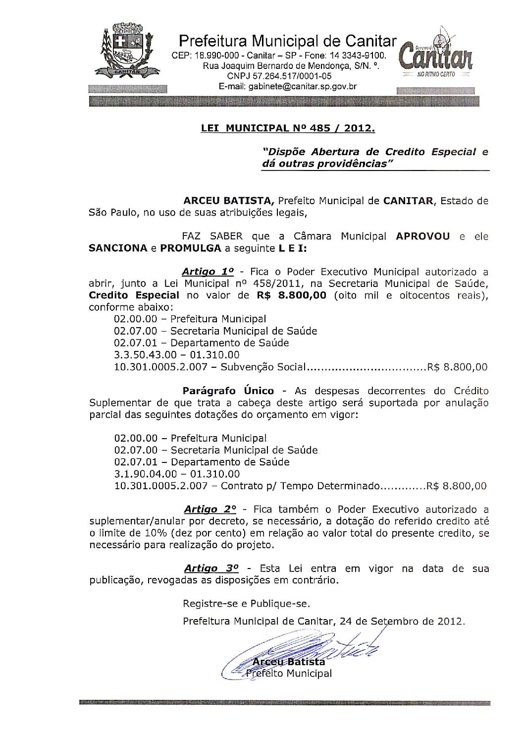 Leia mais sobre o artigo Lei Municipal nº 485 2012   Dispõe sobre abertura de crédito, Secretaria de Saúde.