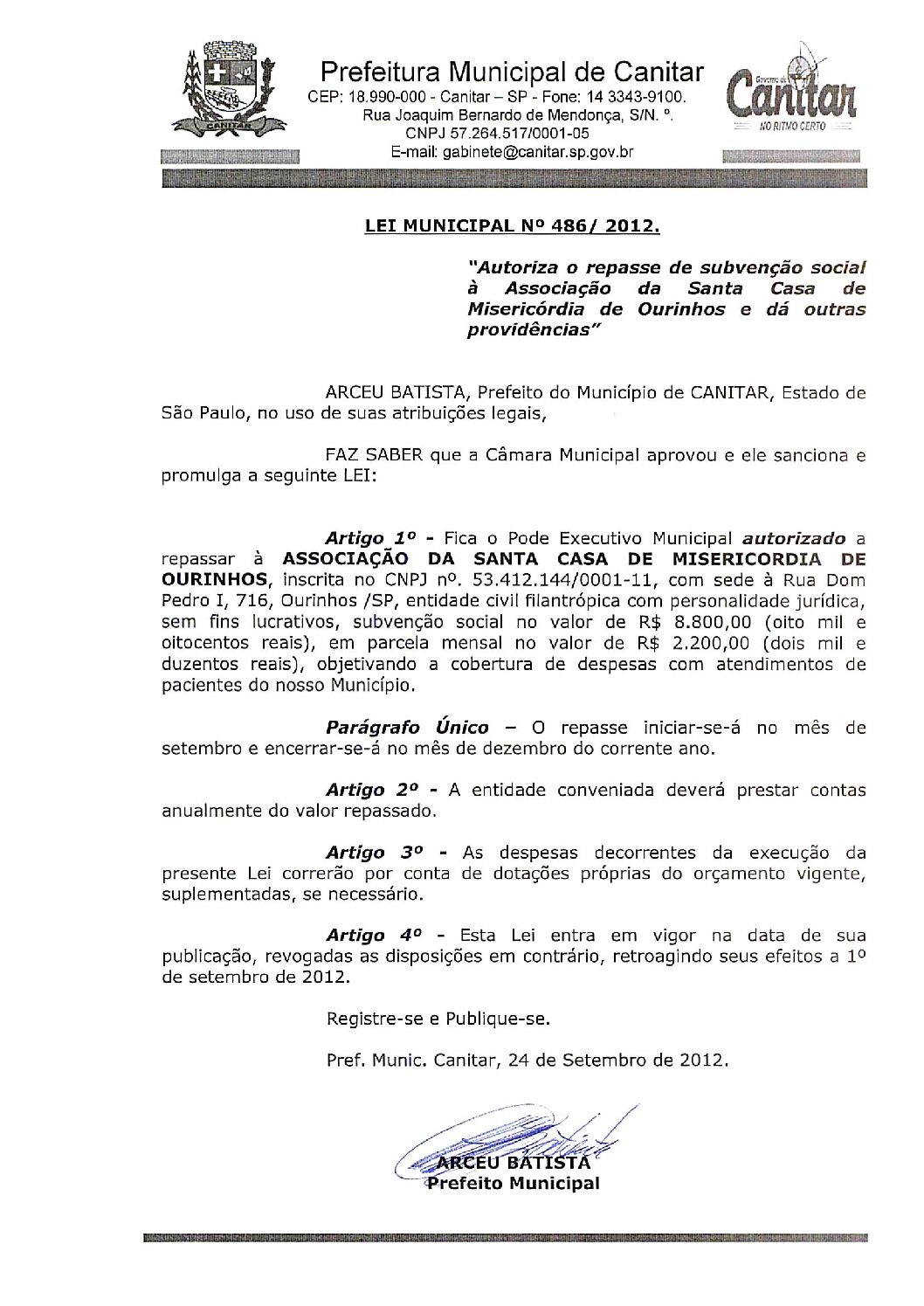 Leia mais sobre o artigo Lei Municipal nº 486 2012   Autoriza o repasse de subvenção social a Santa Casa de Ourinhos.