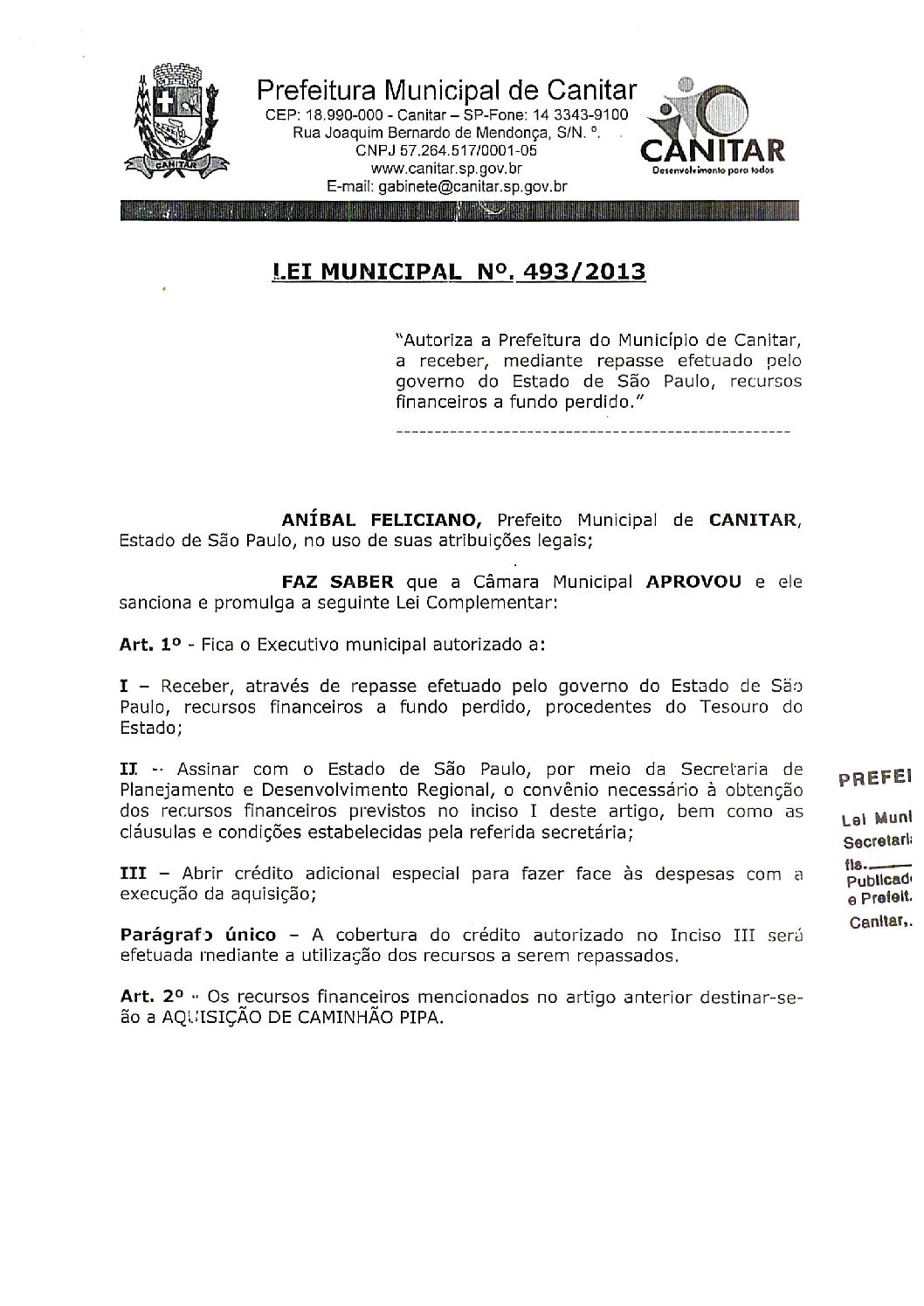 Leia mais sobre o artigo Lei Municipal nº 493 2013   Aquisição de Caminhão Pipa.