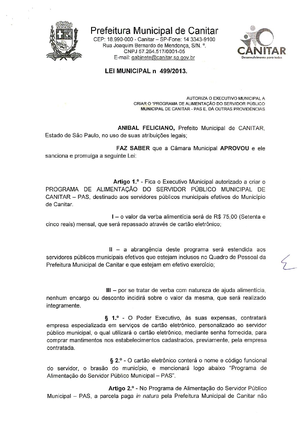 Leia mais sobre o artigo Lei Municipal nº 499 2013   Autoriza o Executivo Municipal a criar o Programa de Alimentação do Servidor Público Municipal de Canitar   PAS.