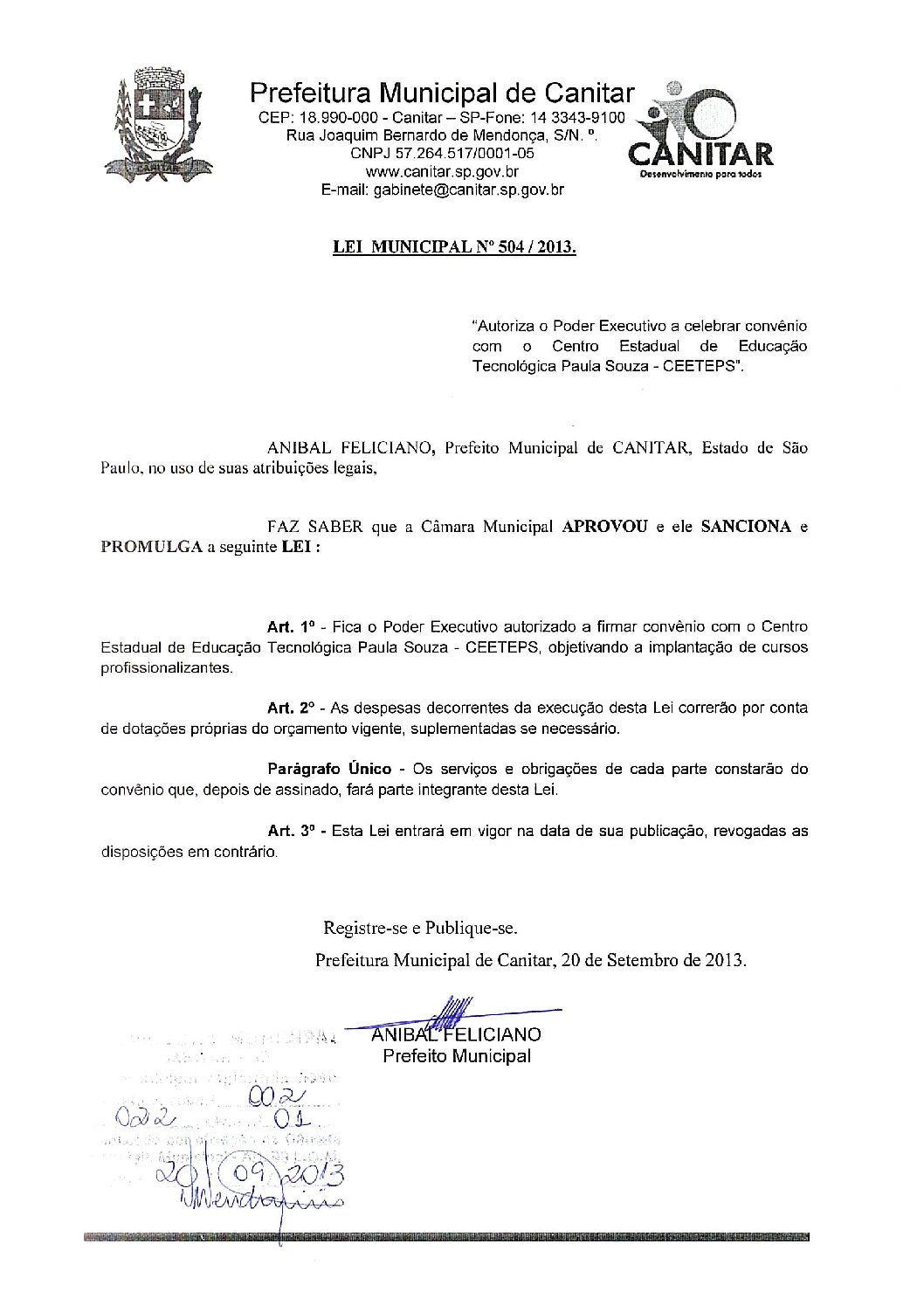 Leia mais sobre o artigo Lei Municipal nº 504 2013   Autoriza o Poder Executivo a celebrar convênio com o Centro Estadual de Educação Tecnológica Paula Souza   CEETEPS.